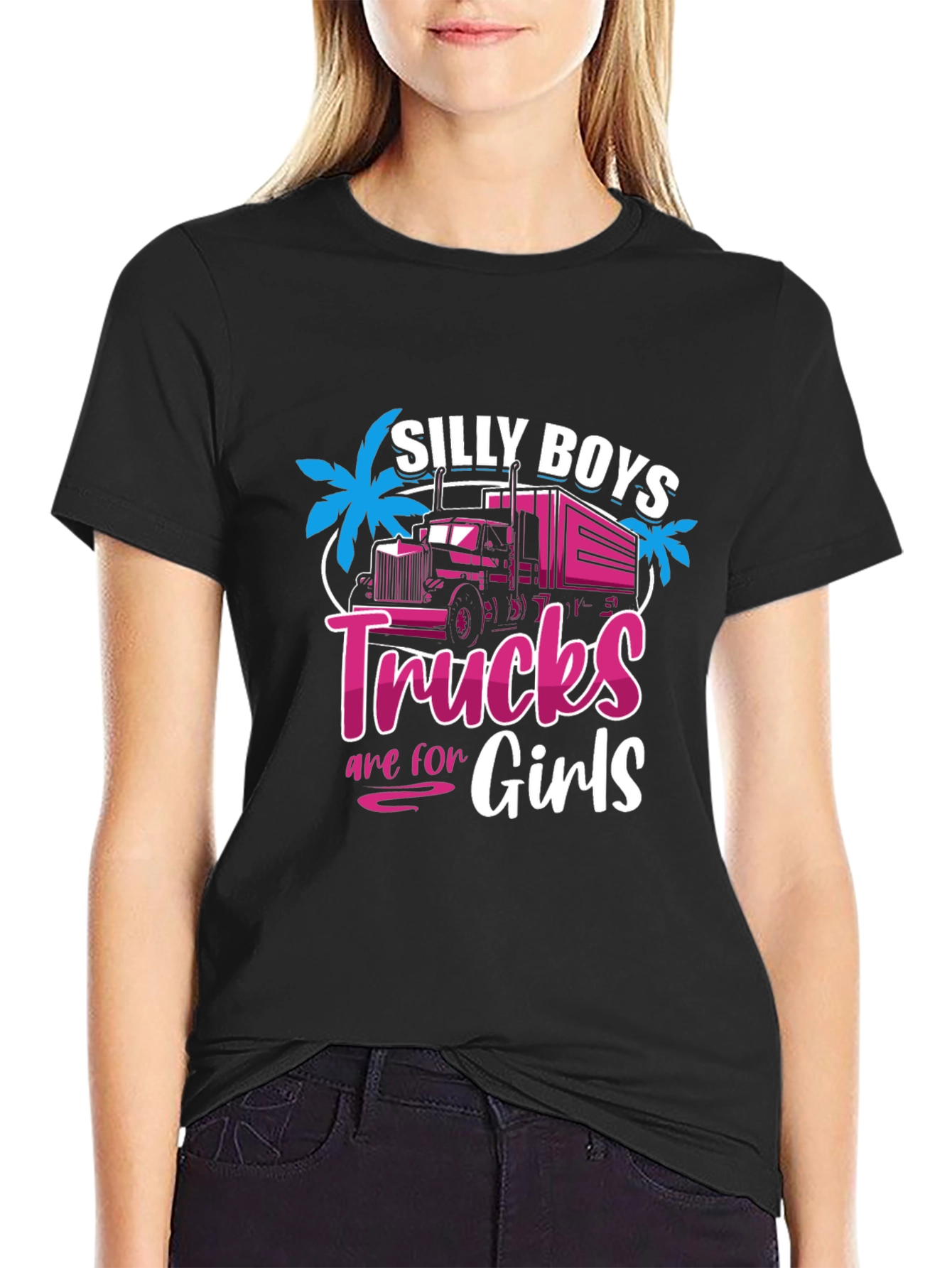 Silly Boys Trucks Are For Girls Black T-Shirt