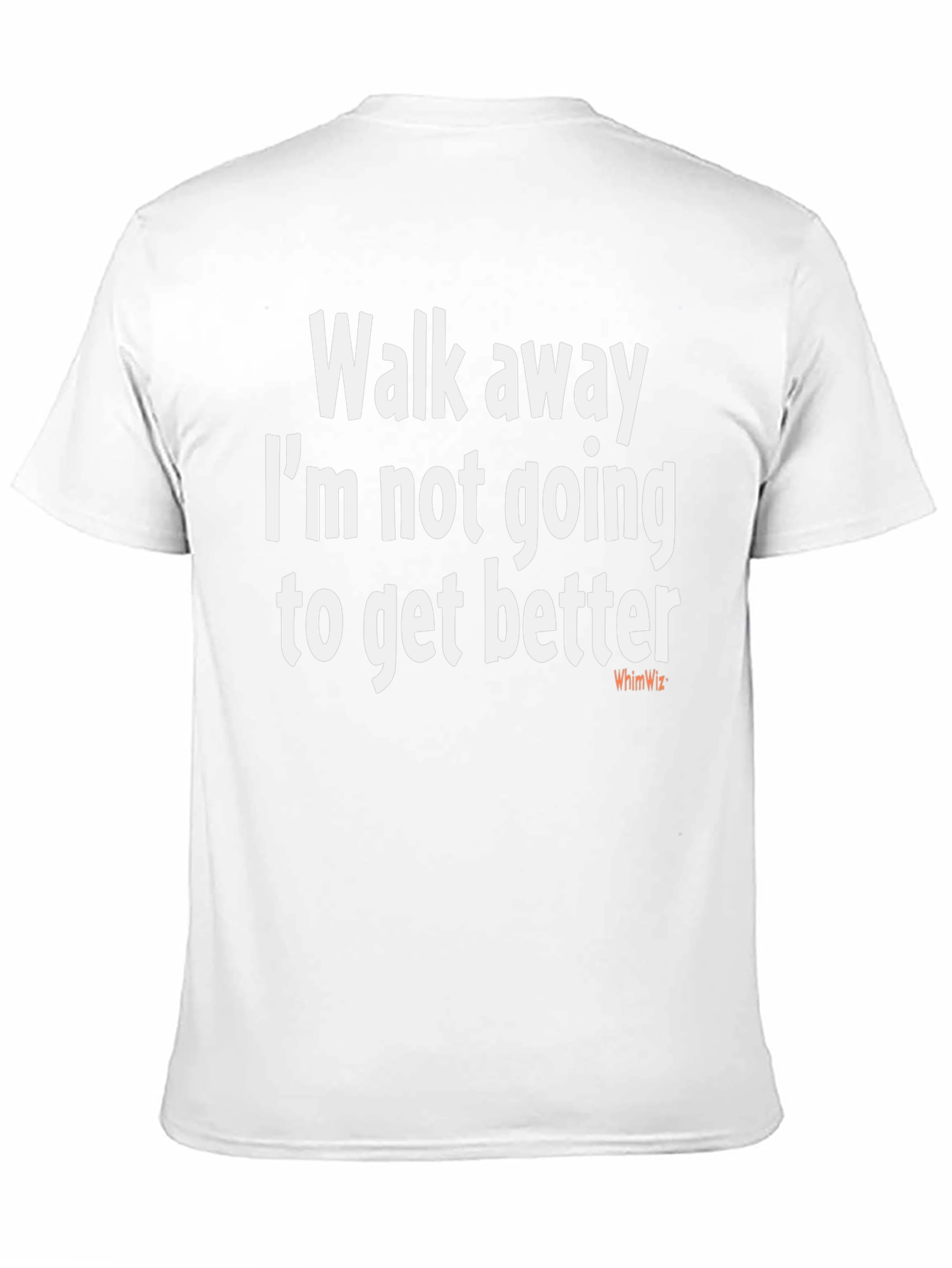 Humorous Walk Away Graphic Tee