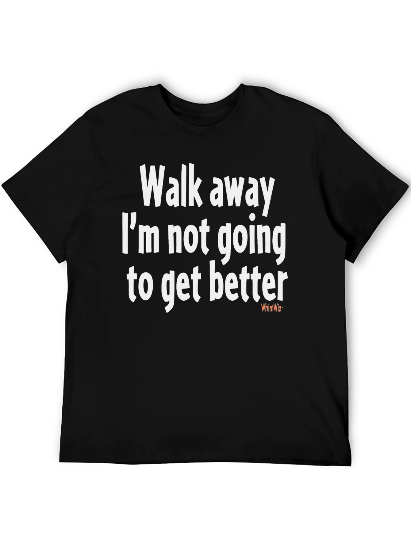 Humorous Walk Away Graphic Tee