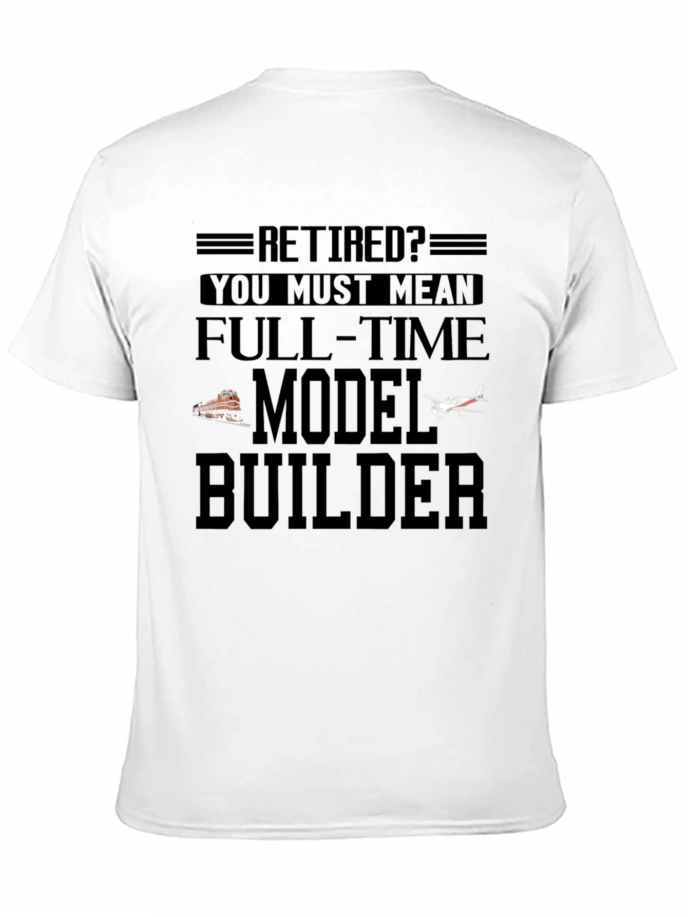 Retired Model Builder T-Shirt: Hobbyist Apparel