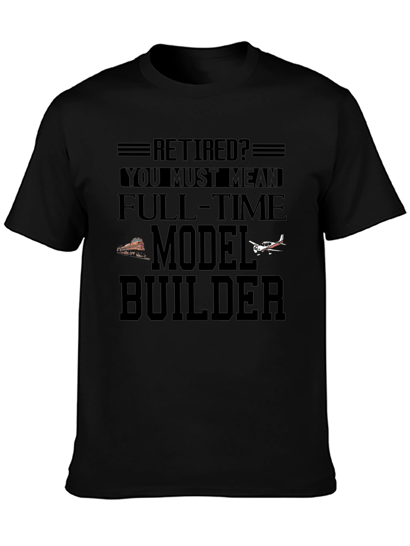 Retired Model Builder T-Shirt: Hobbyist Apparel