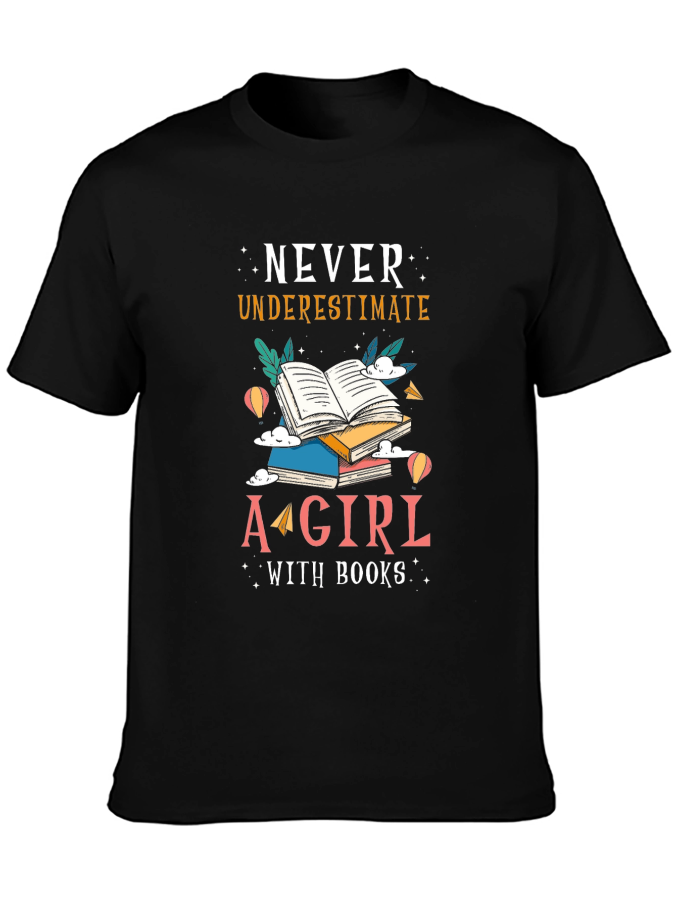 Never Underestimate Girl with Books Tee