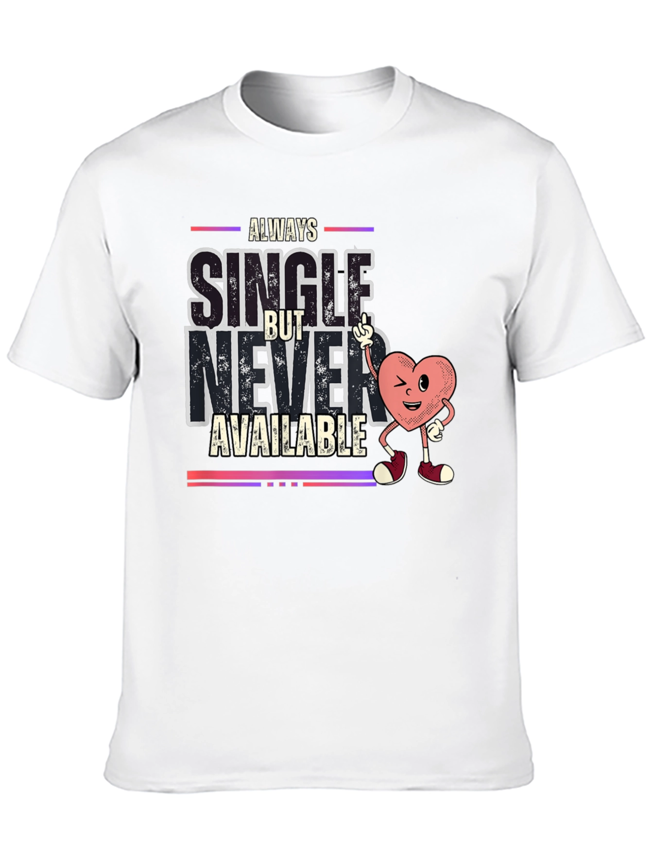 Always Single Graphic Tee
