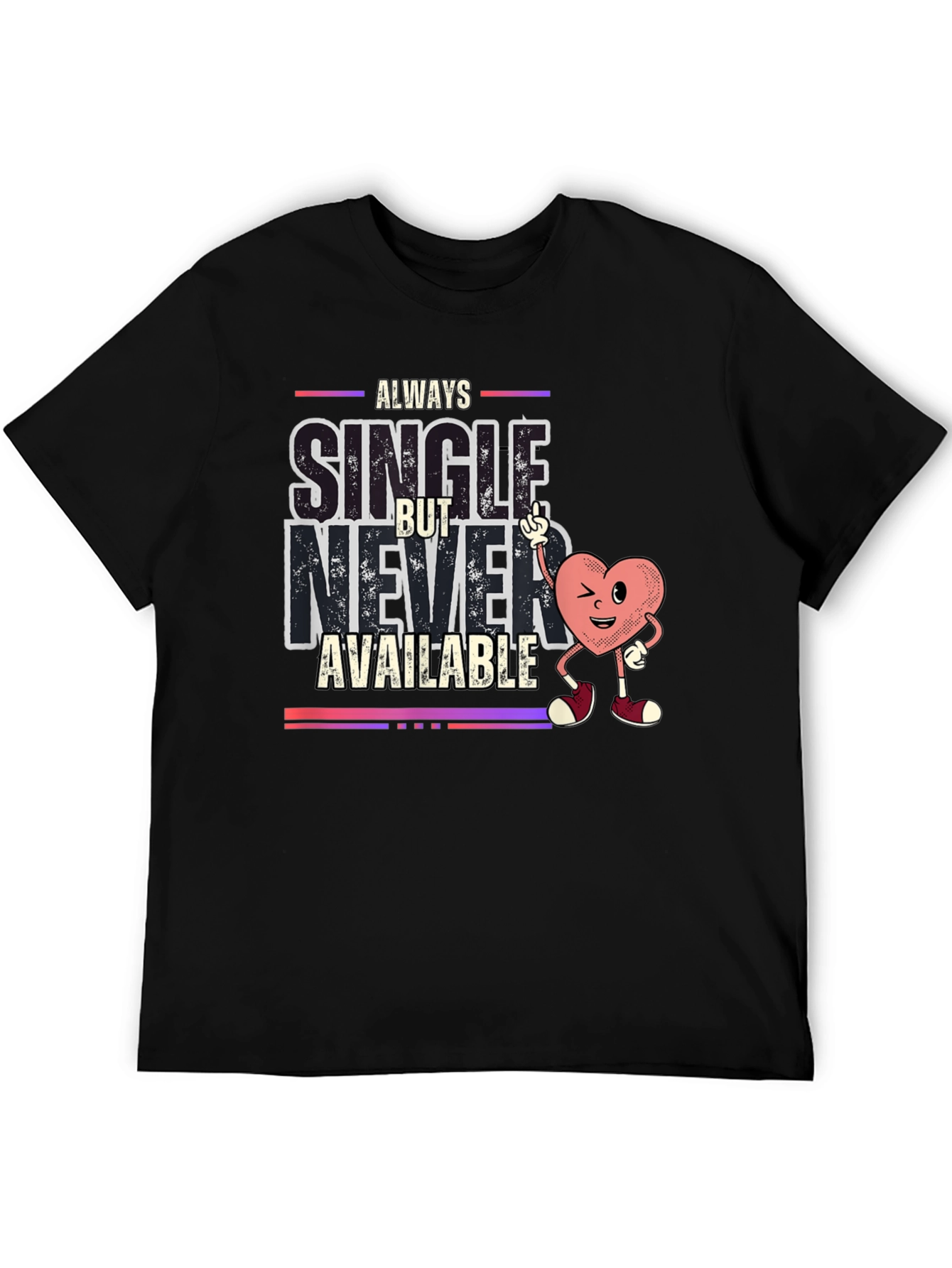 Always Single Graphic Tee