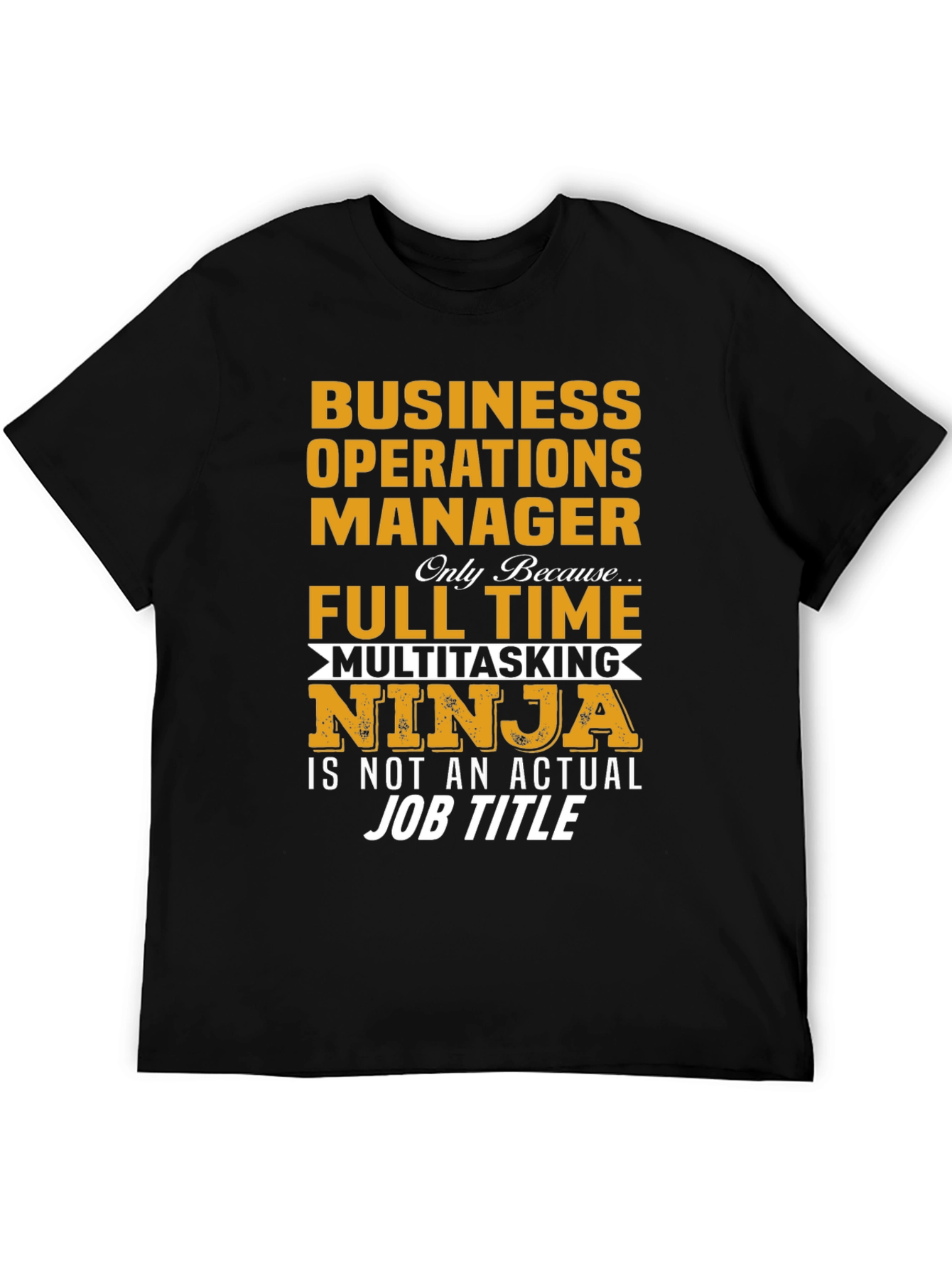 Business Operations Manager Multitasking Ninja T-Shirt