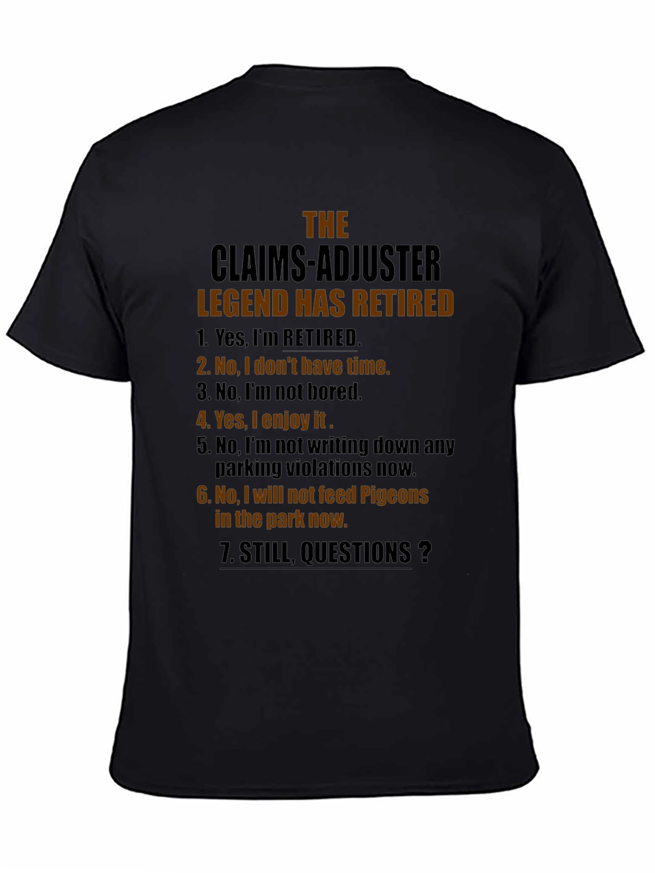 Retired Claims Adjuster Legend Graphic T-Shirt