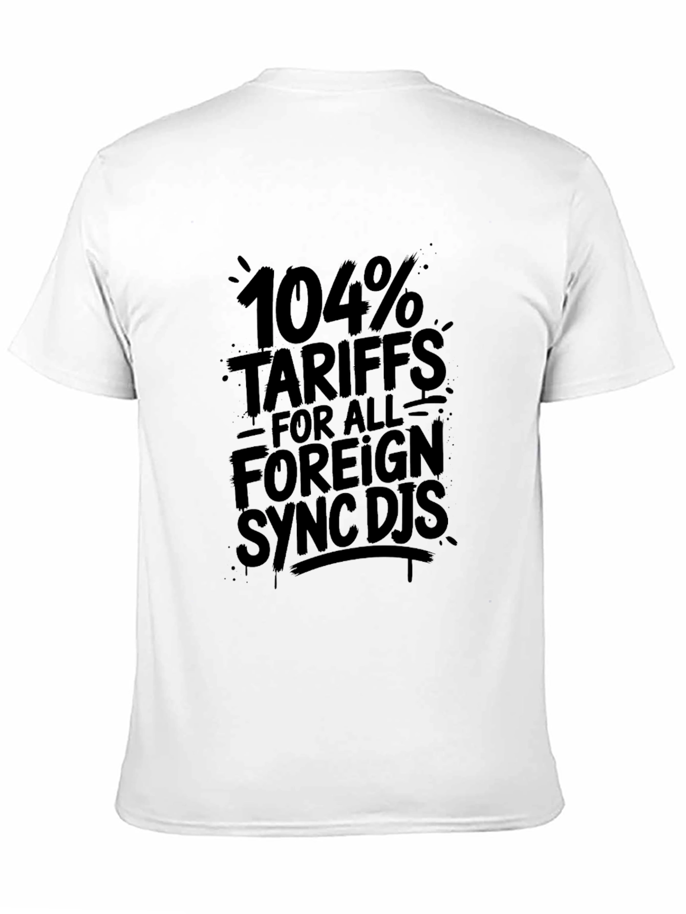 Humorous 104% Tariffs Graphic Black T-Shirt
