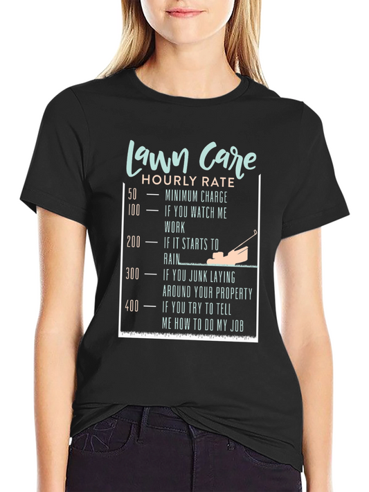 Funny Lawn Care Hourly Rate T-Shirt