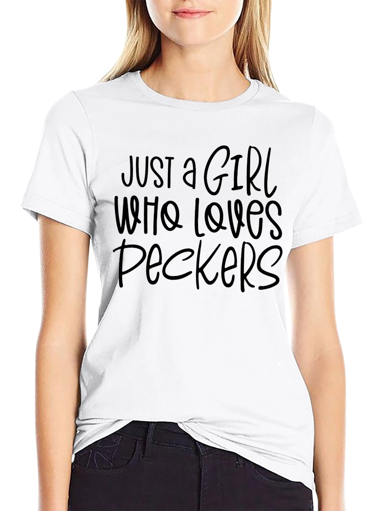Just a Girl Who Loves Peckers T-Shirt