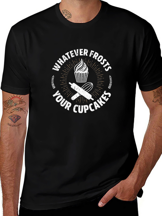 Whatever Frosts Your Cupcakes Graphic Tee