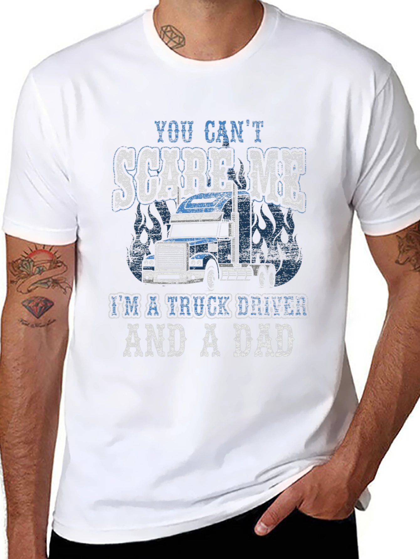 Trucker Dad T-Shirt - You Cant Scare Me!