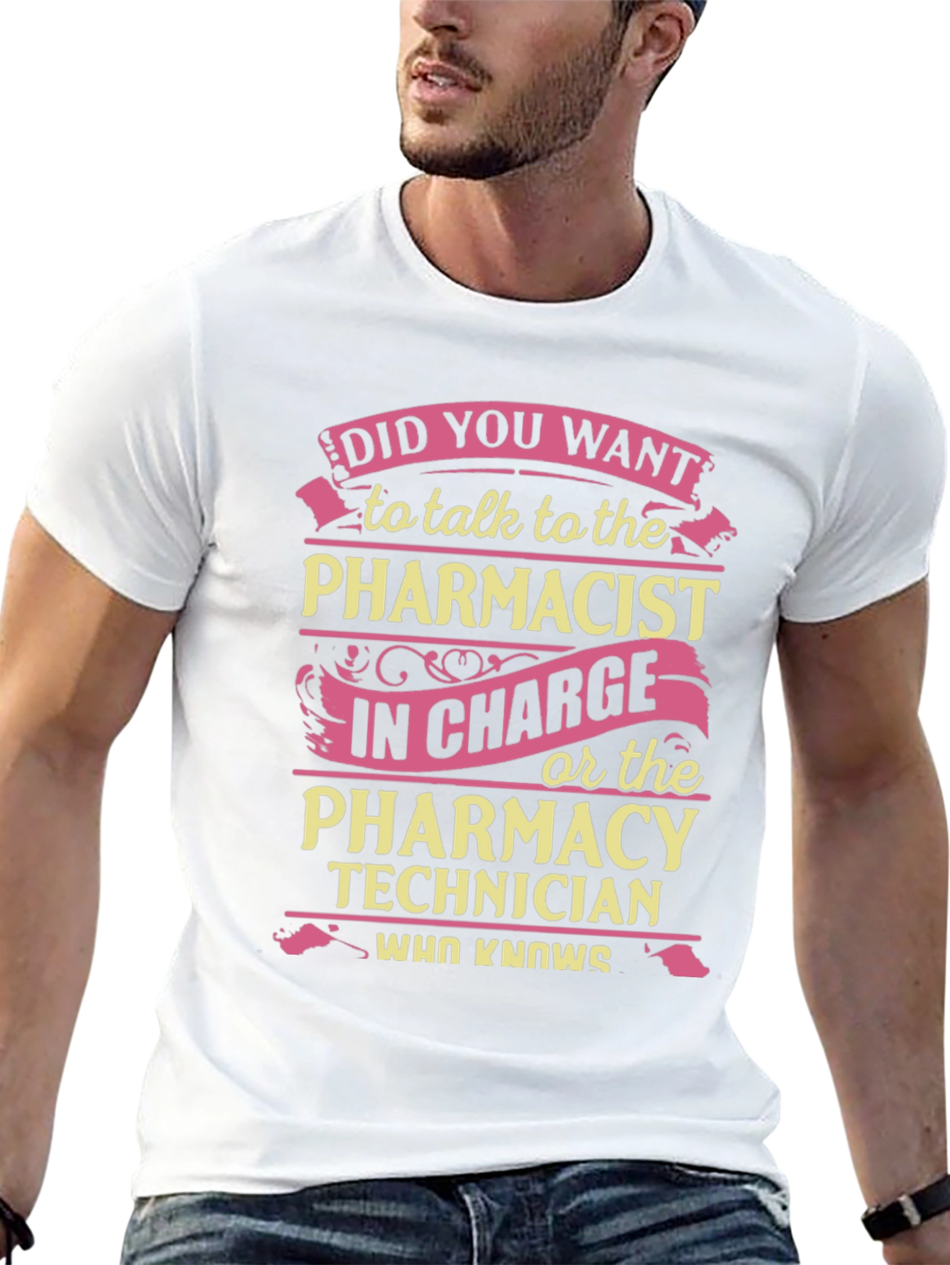 Pharmacist/Pharmacy Technician Humor T-Shirt