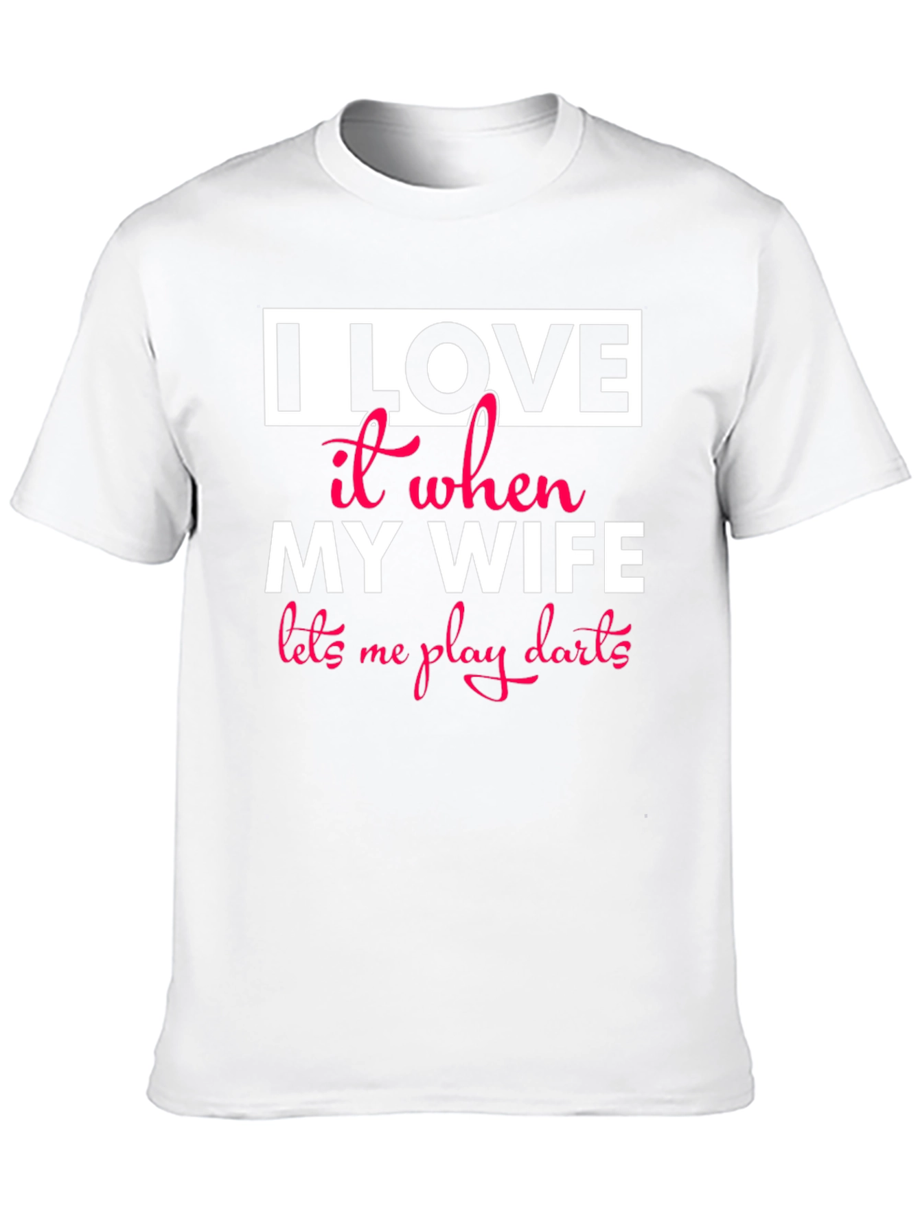 I Love My Wife Darts T-Shirt Funny Husband Gift