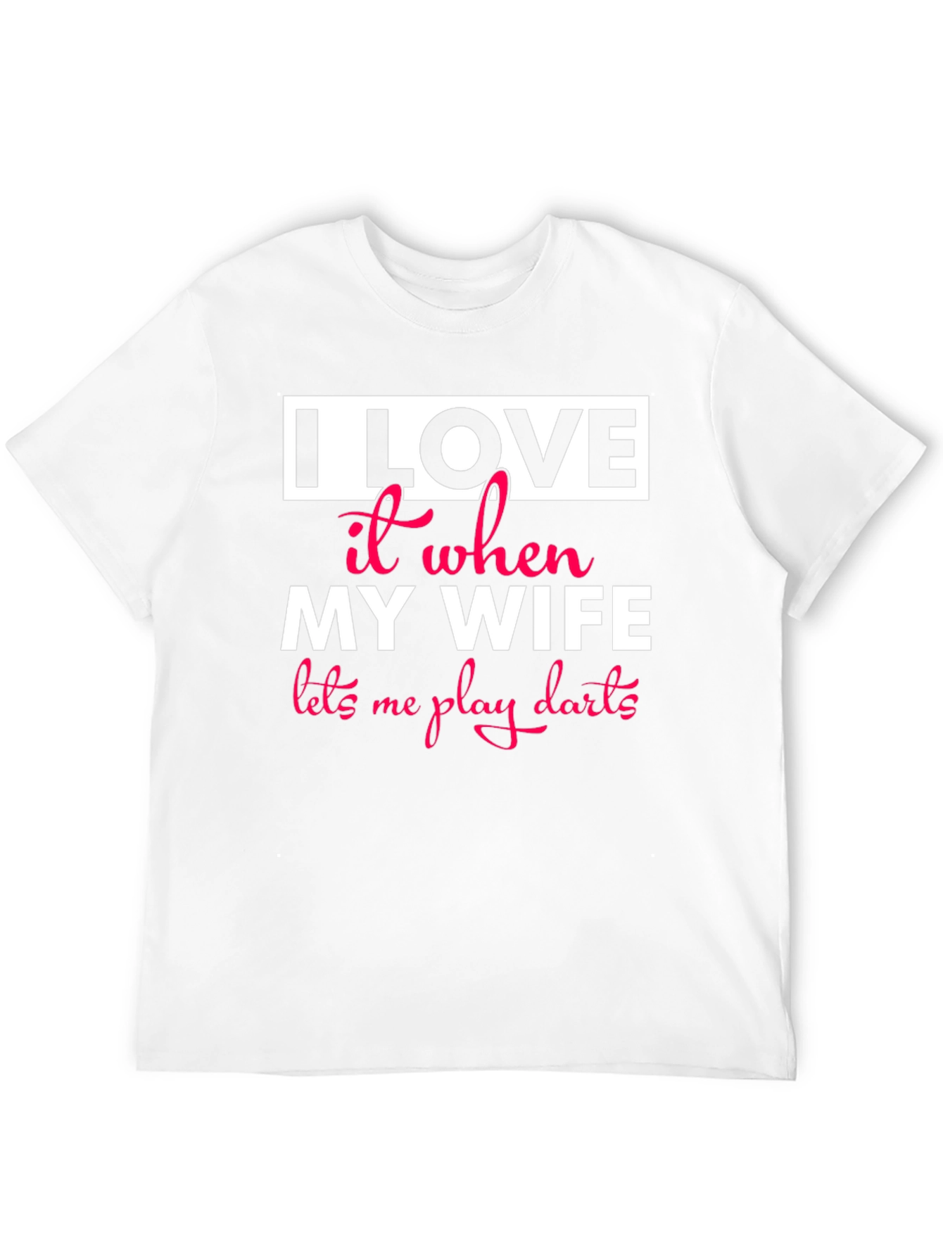 I Love My Wife Darts T-Shirt Funny Husband Gift