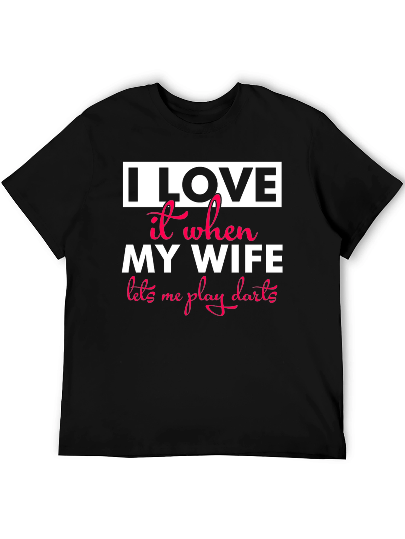 I Love My Wife Darts T-Shirt Funny Husband Gift
