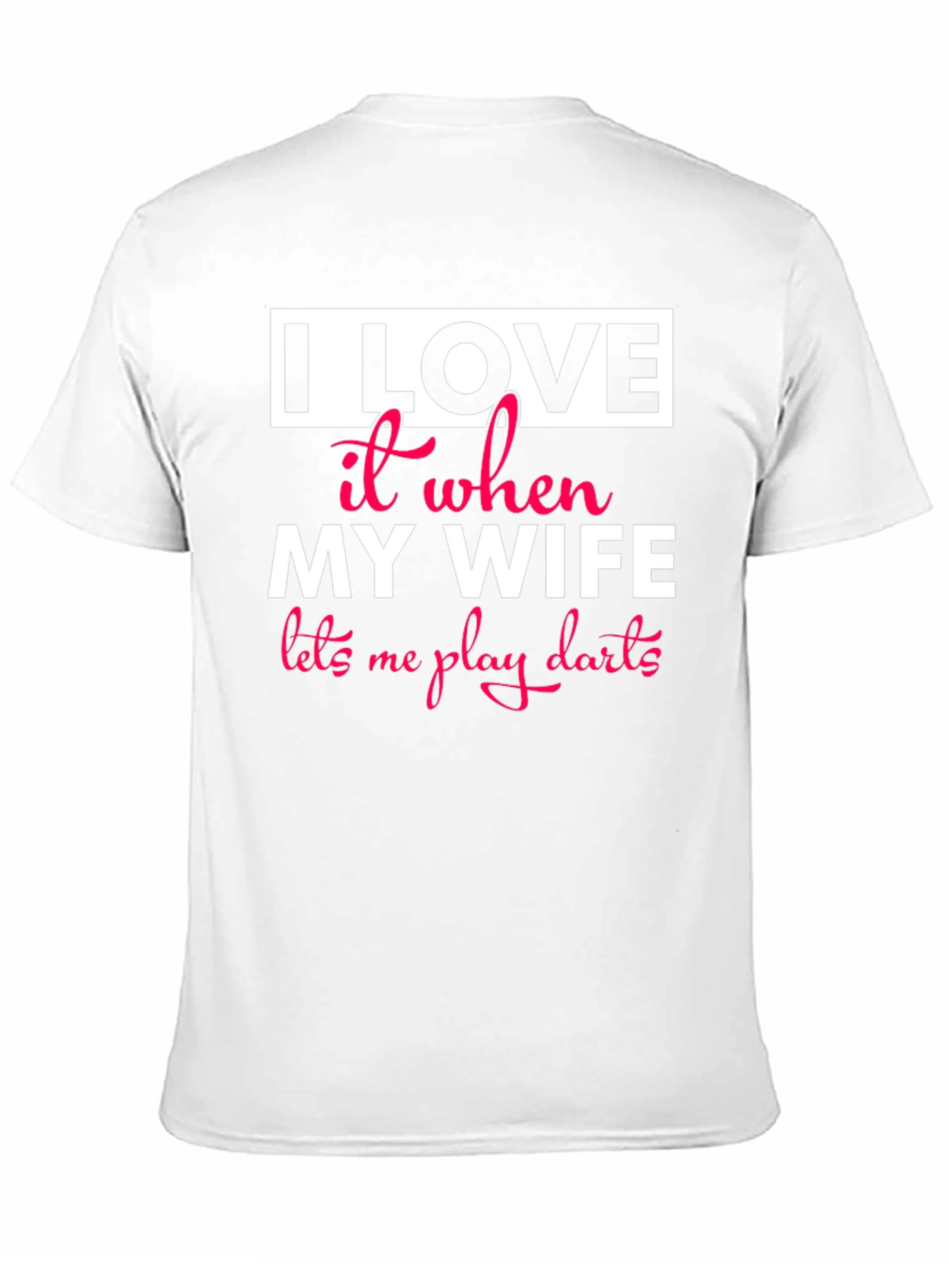 I Love My Wife Darts T-Shirt Funny Husband Gift
