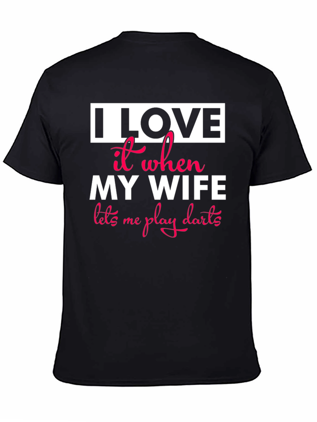 I Love My Wife Darts T-Shirt Funny Husband Gift