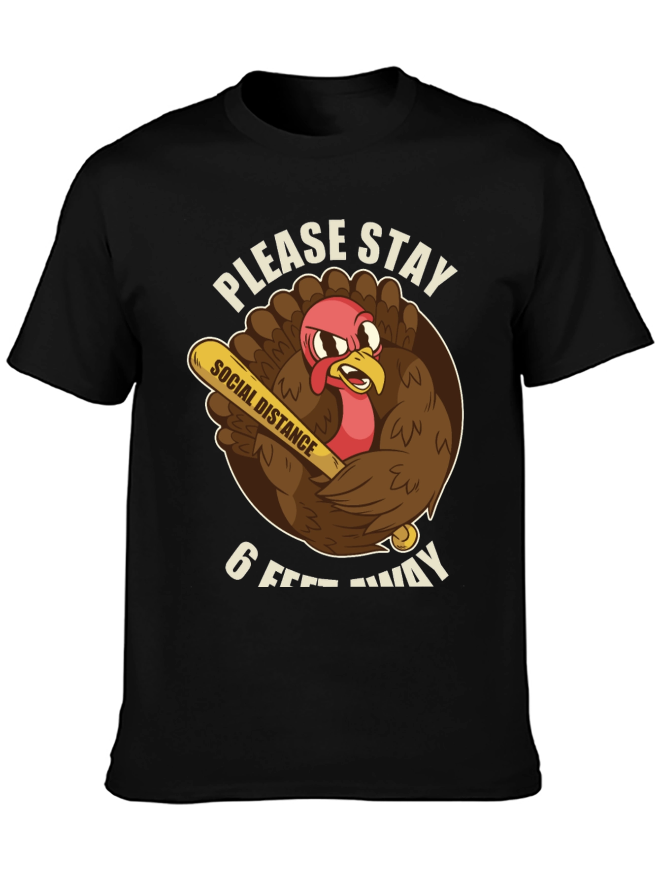 Stay Away Thanksgiving T-Shirt