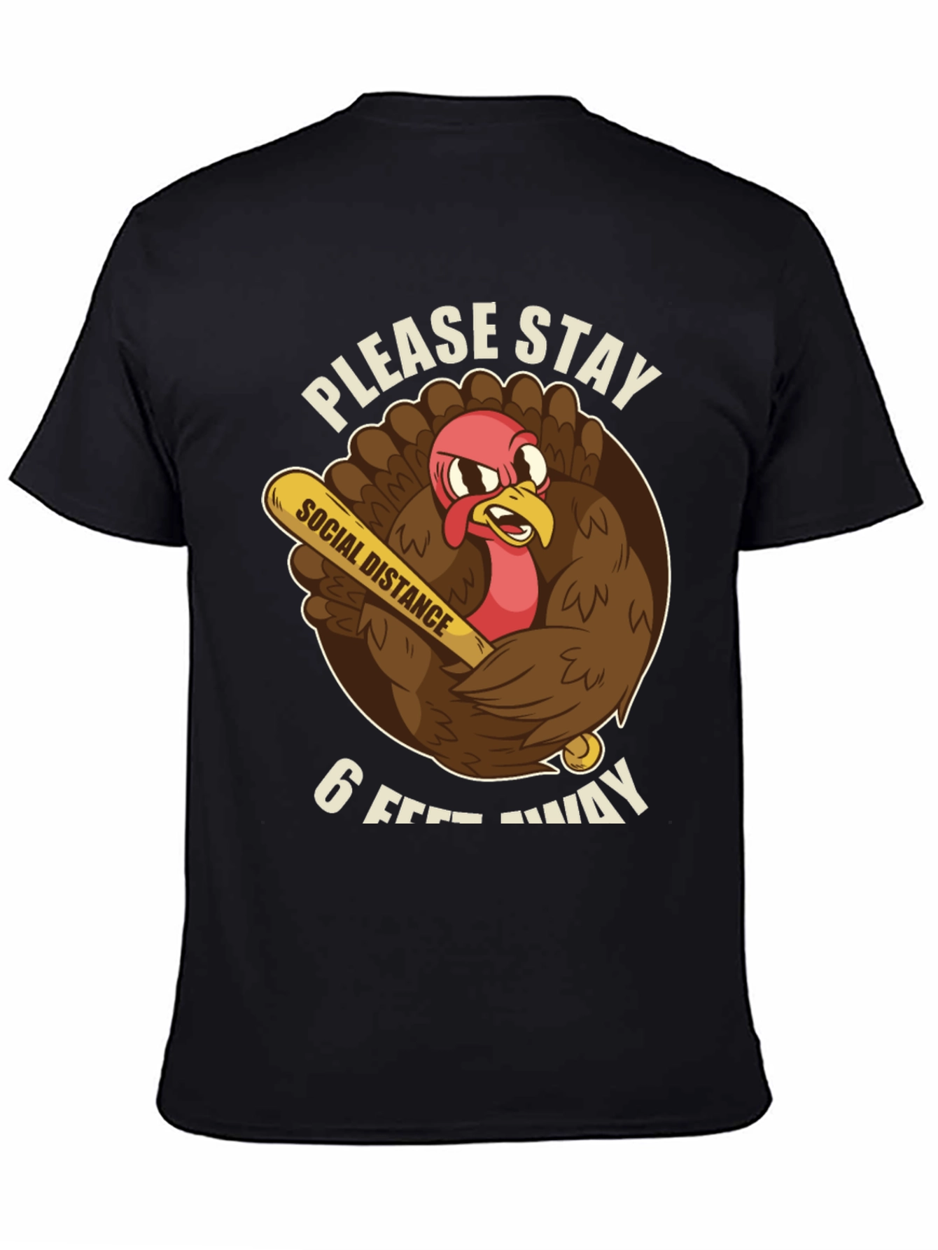 Stay Away Thanksgiving T-Shirt