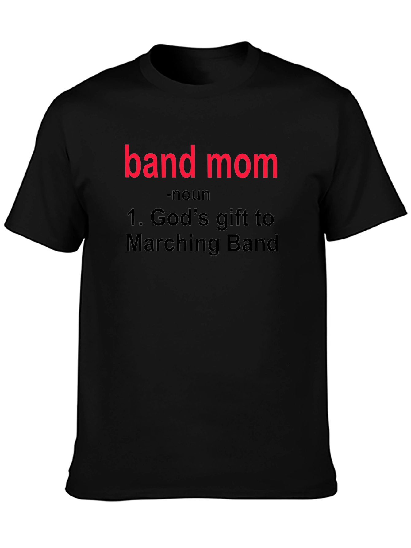Band Mom Definition T-Shirt