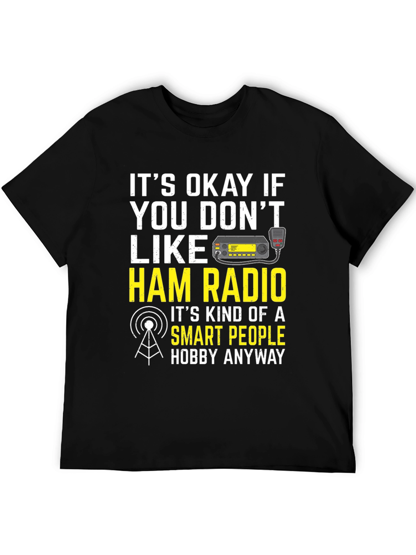 Ham Radio Smart People Hobby T-Shirt