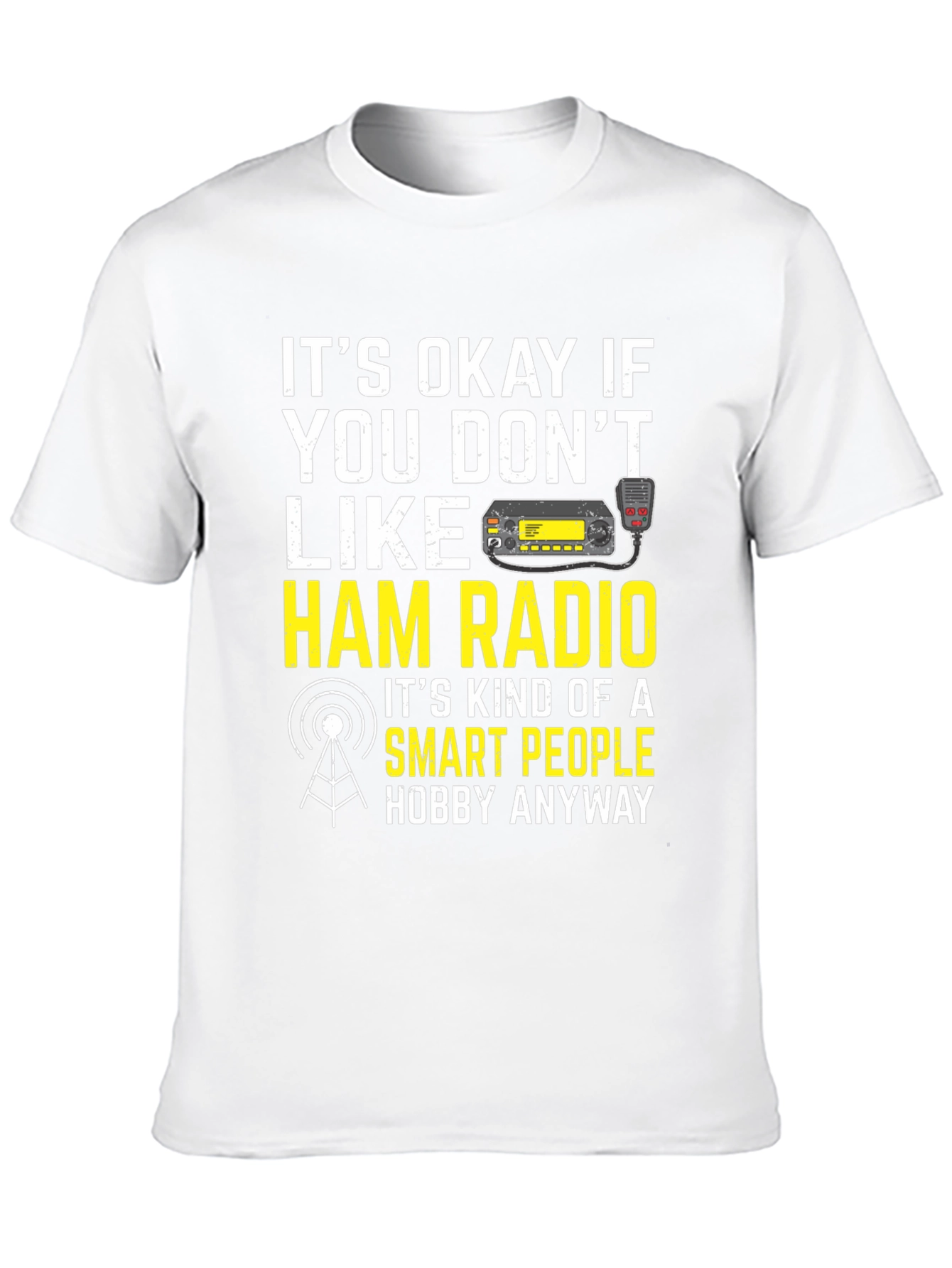 Ham Radio Smart People Hobby T-Shirt