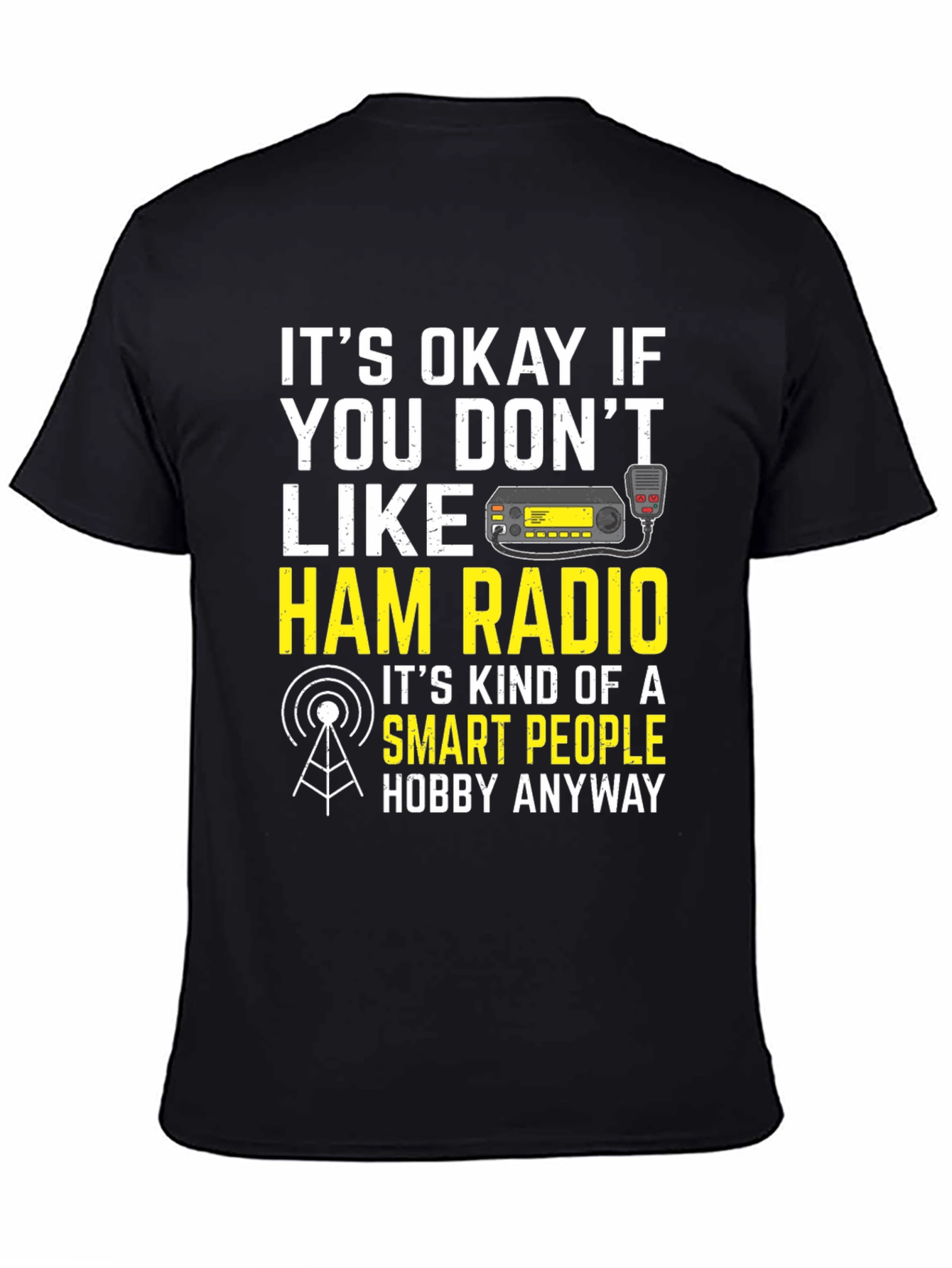 Ham Radio Smart People Hobby T-Shirt