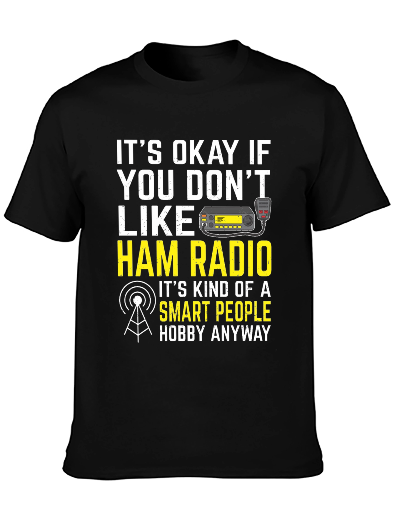Ham Radio Smart People Hobby T-Shirt