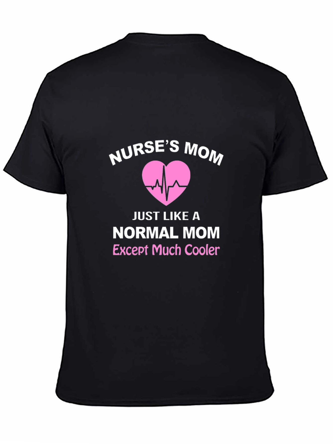 Nurses Mom T-Shirt - Cool Mom Edition