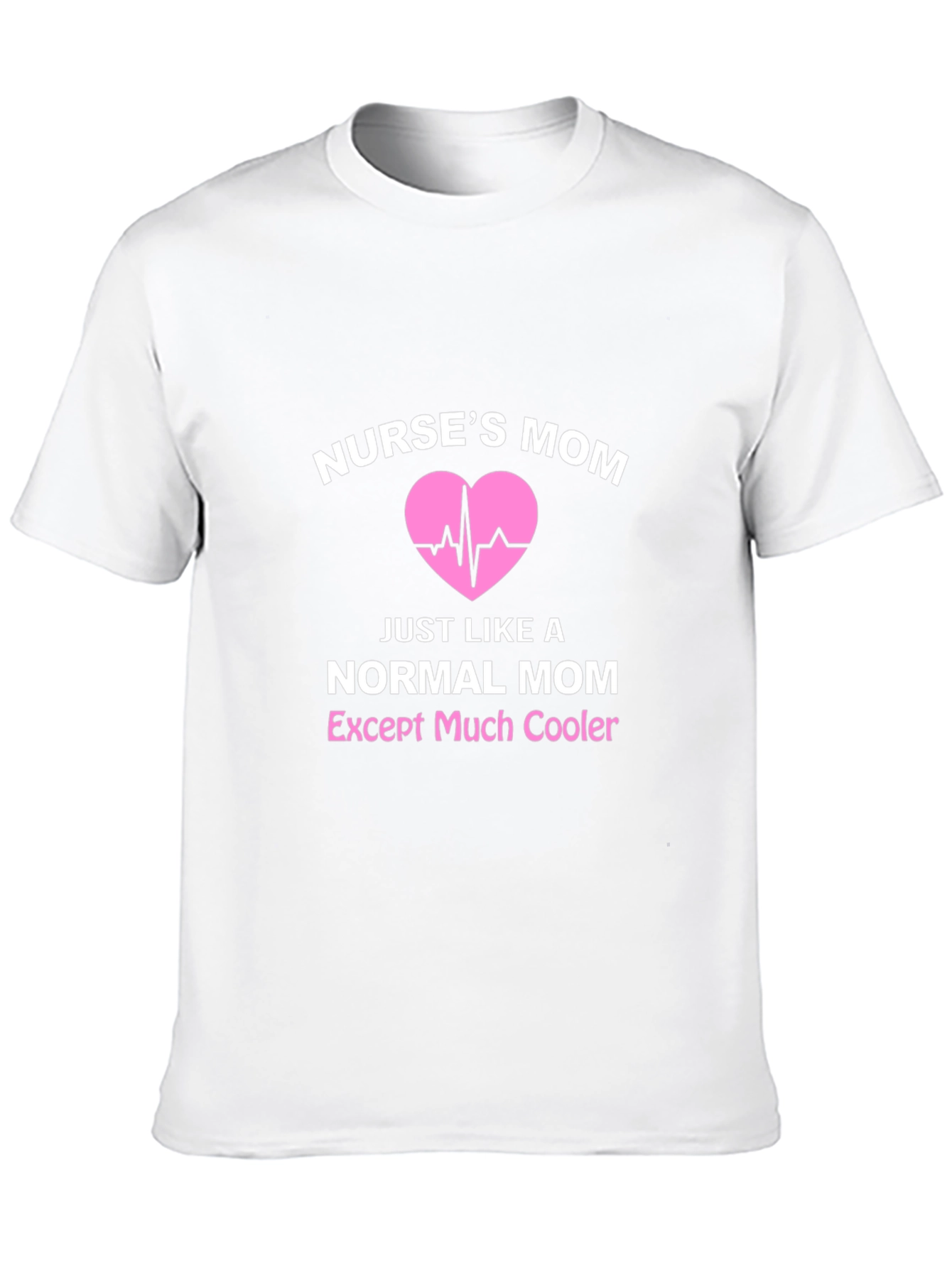 Nurses Mom T-Shirt - Cool Mom Edition