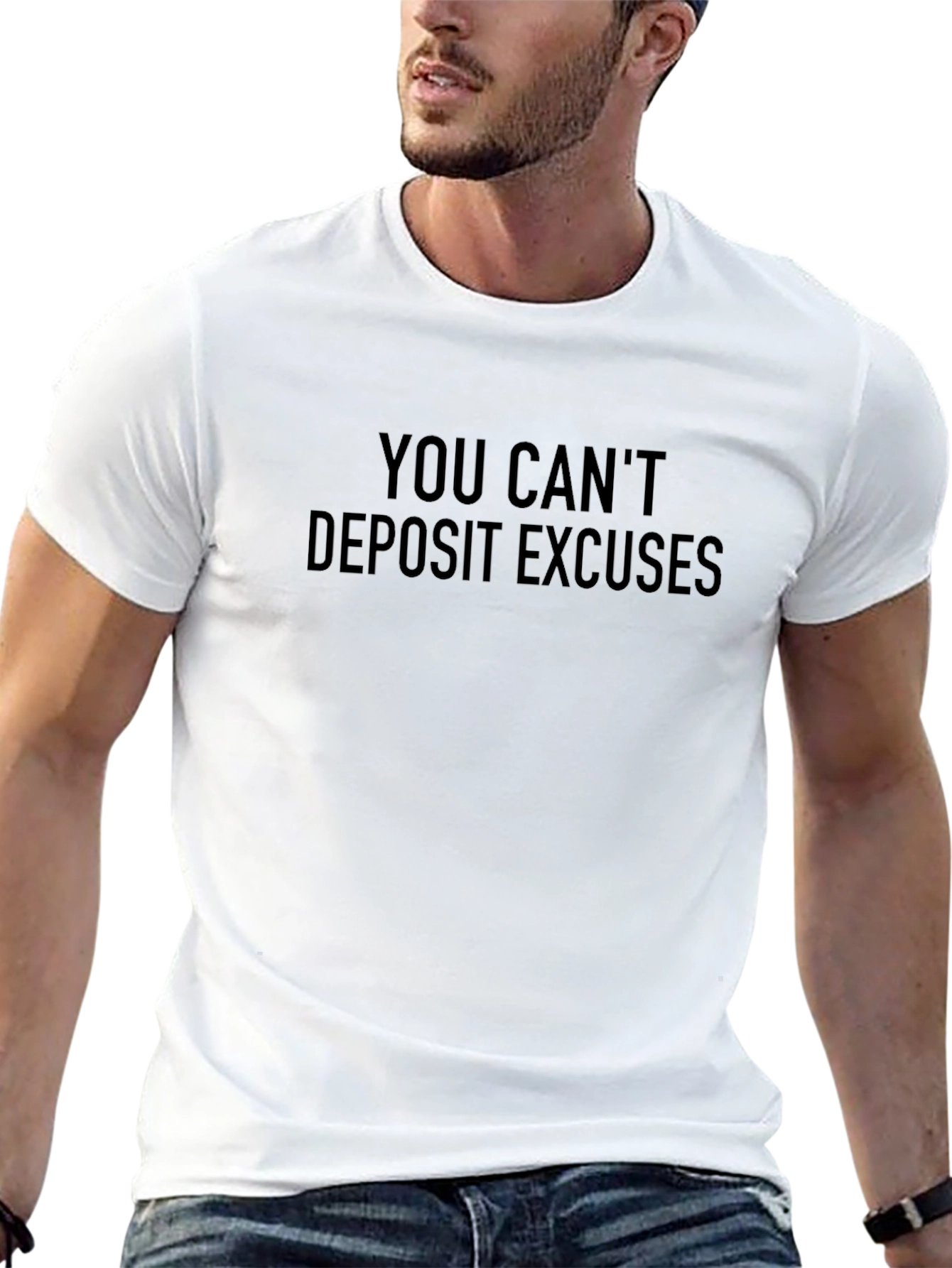 You Cant Deposit Excuses Black T-Shirt