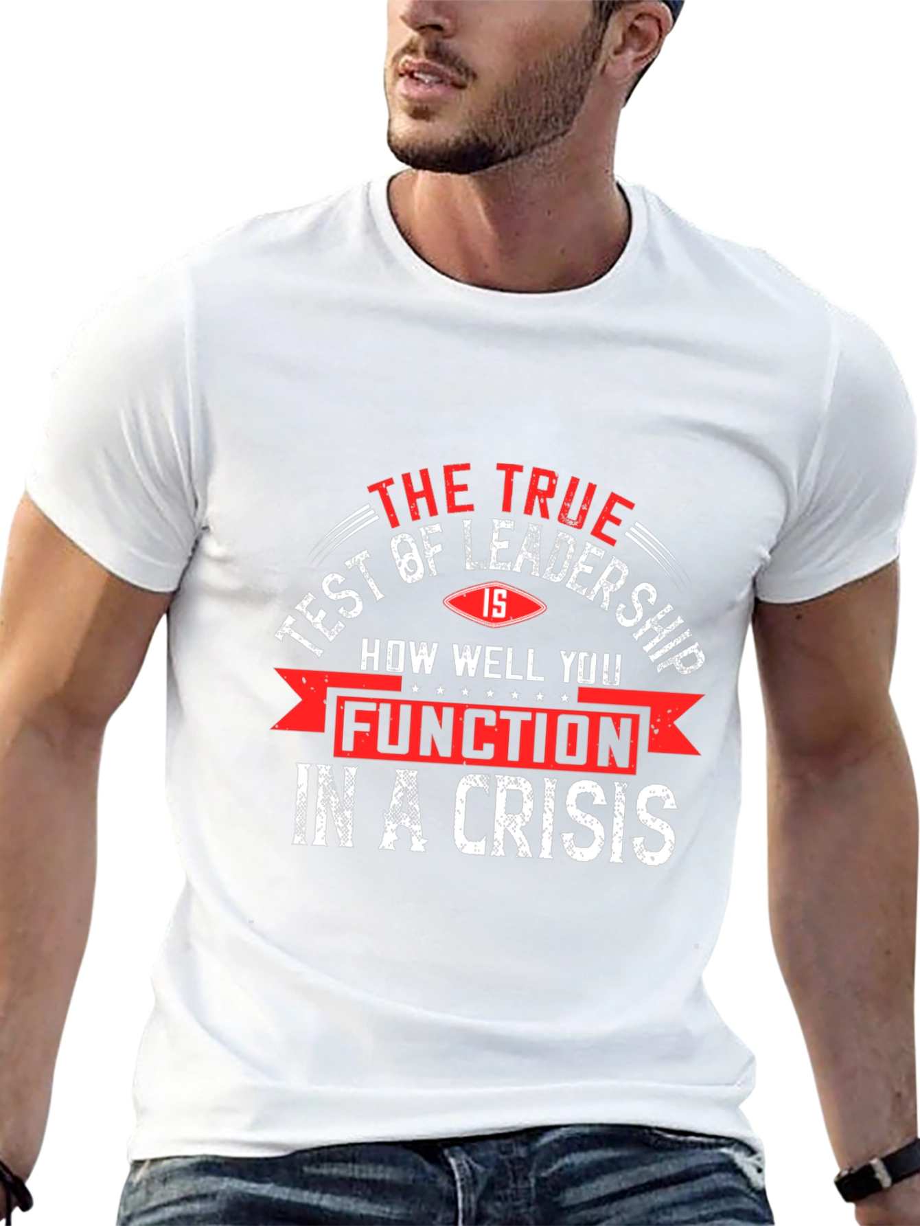 Leadership Crisis T-Shirt - The True Test Tee