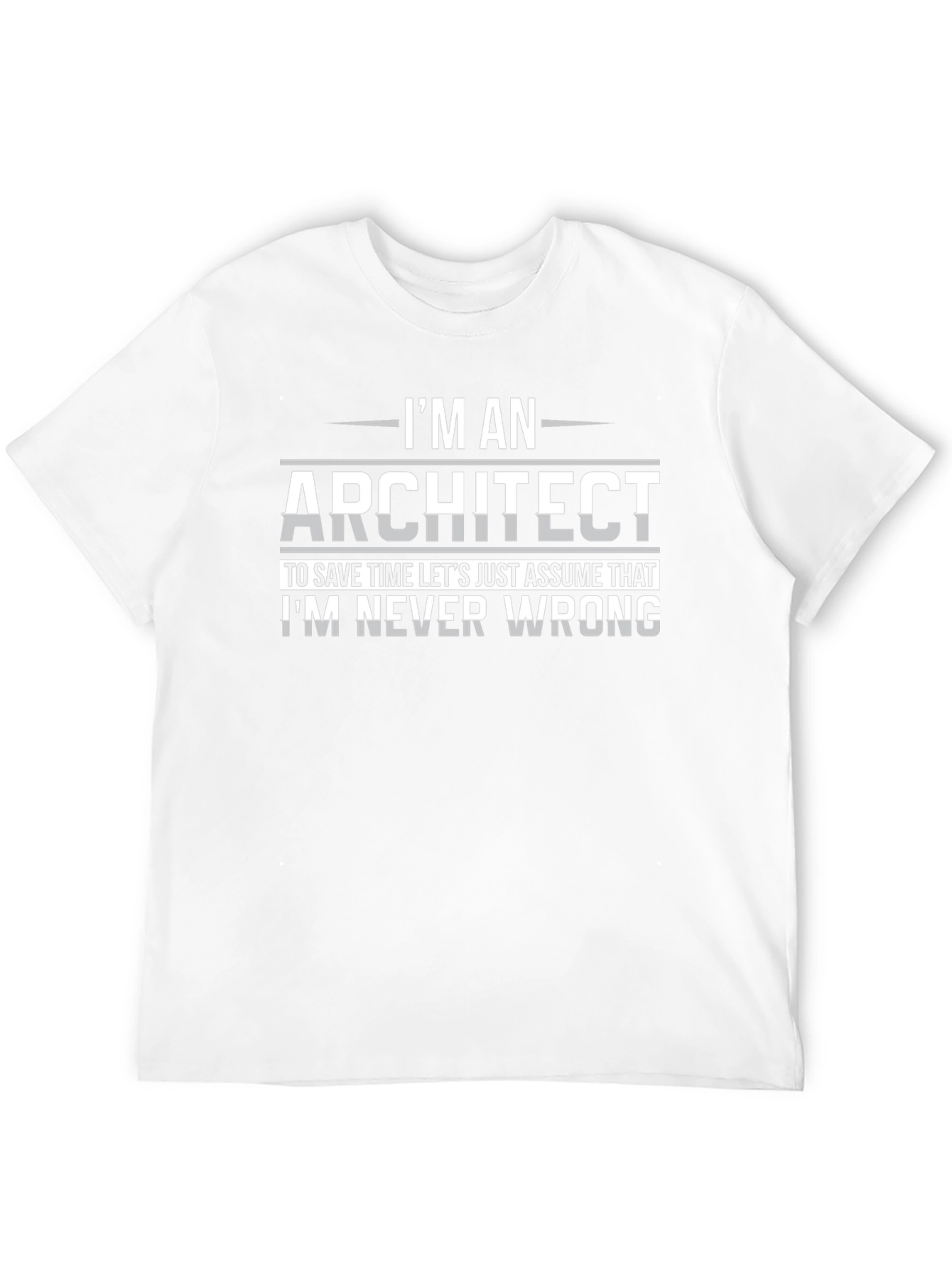 Im an Architect T-Shirt - Funny Job Pride Tee