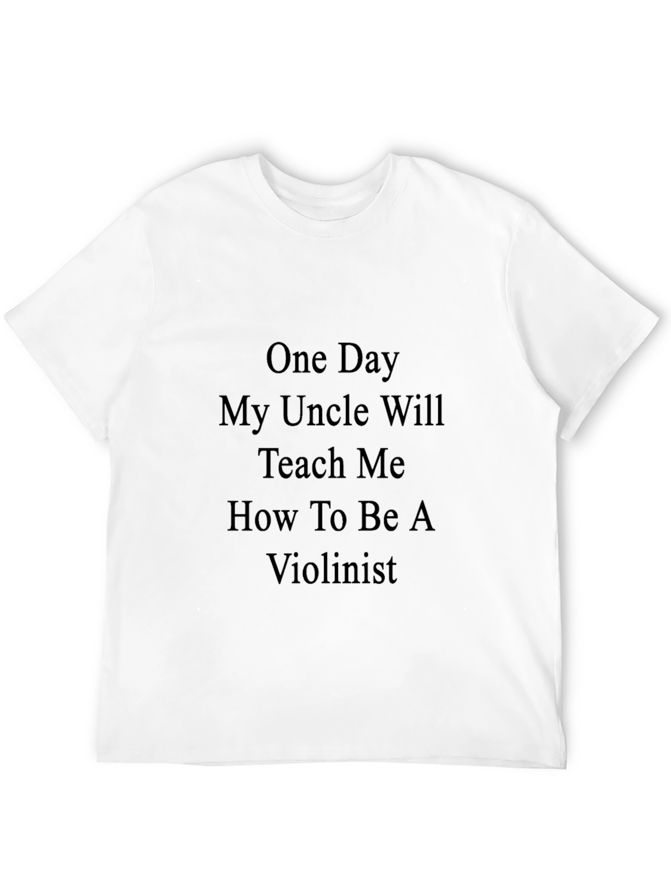 Uncle Will Teach Me Violinist Black T-Shirt