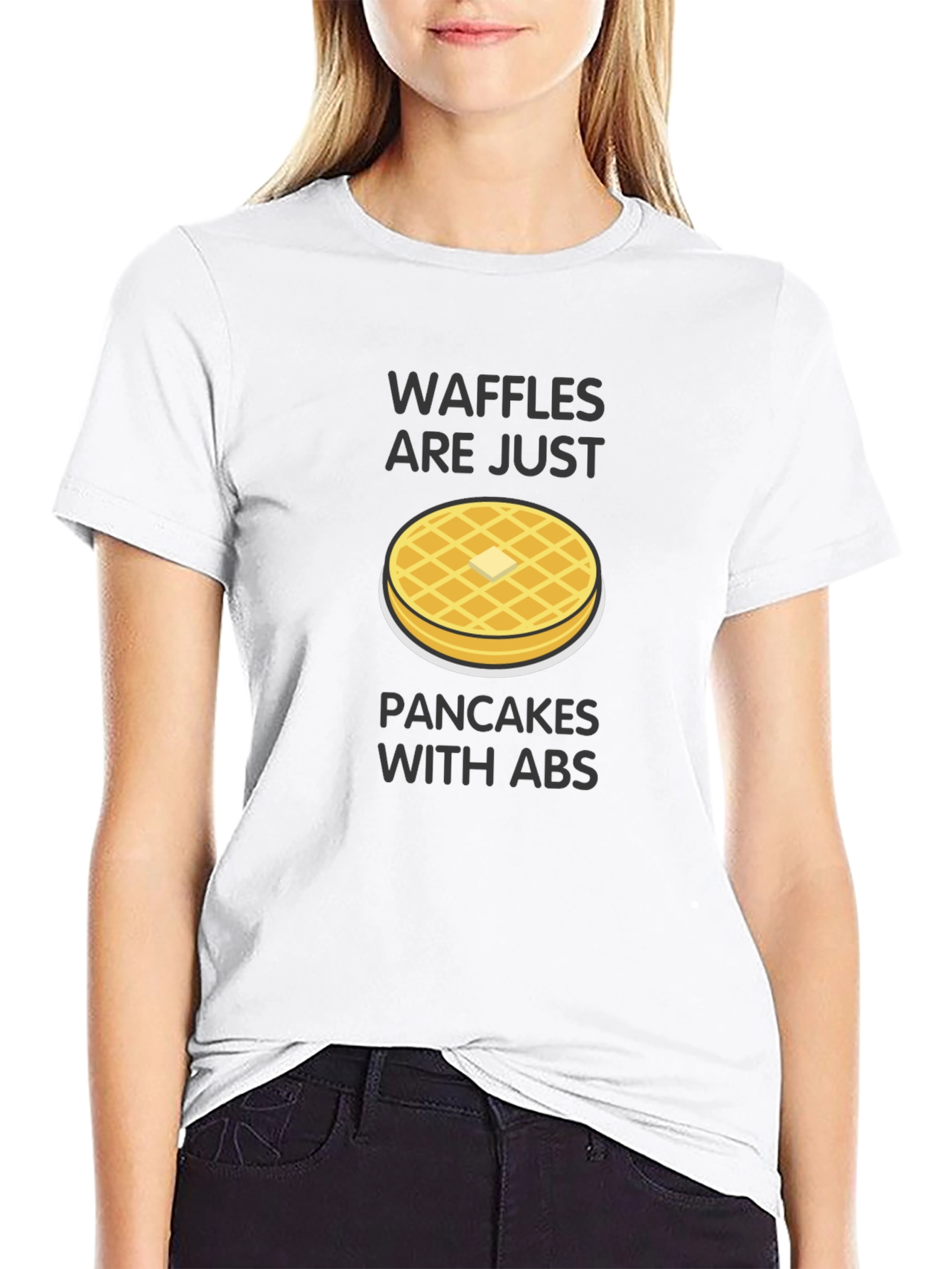 Waffles Are Just Pancakes with Abs T-Shirt