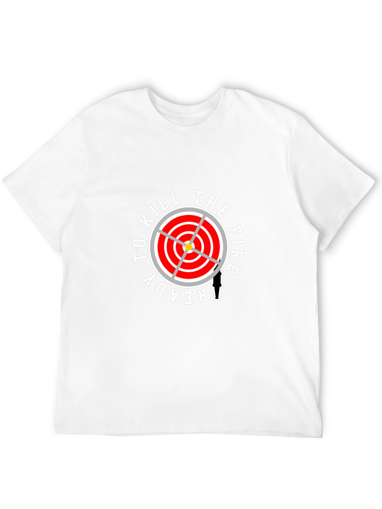 Ready To Kill The Fire T-Shirt - Firefighter