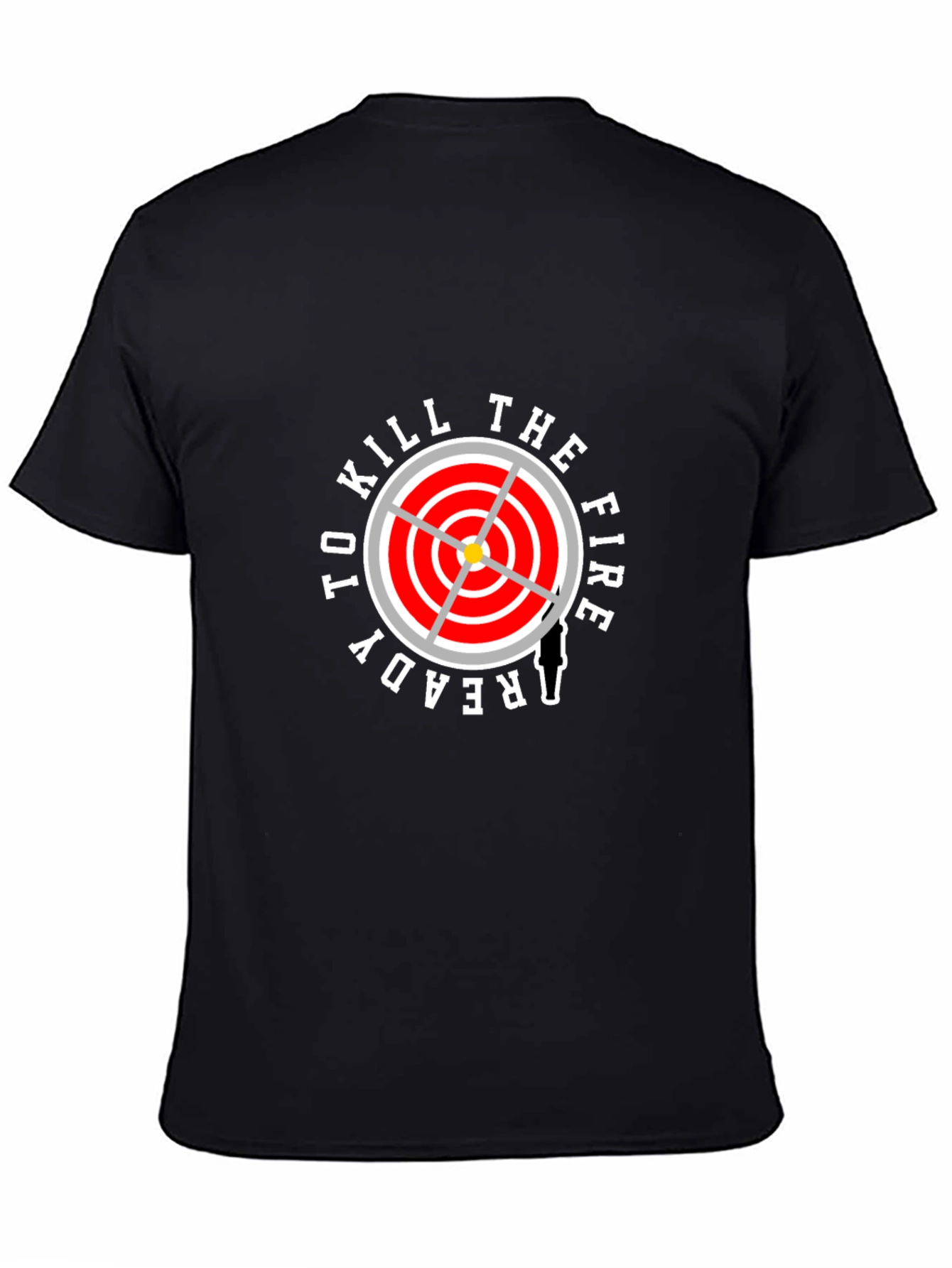 Ready To Kill The Fire T-Shirt - Firefighter