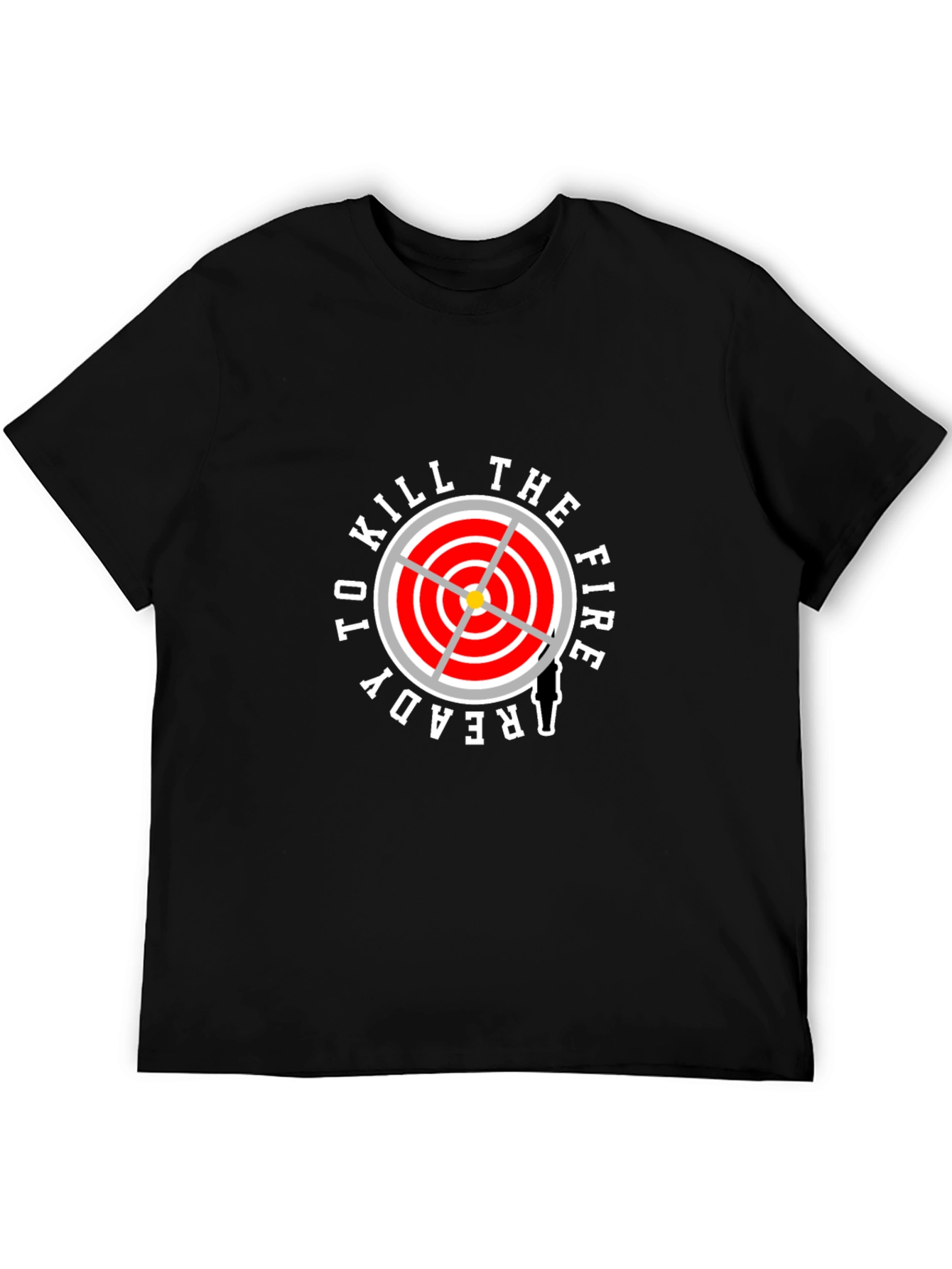 Ready To Kill The Fire T-Shirt - Firefighter