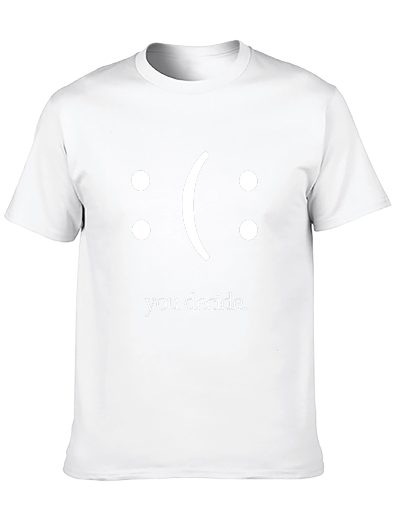You Decide T-Shirt - Express Your Mood