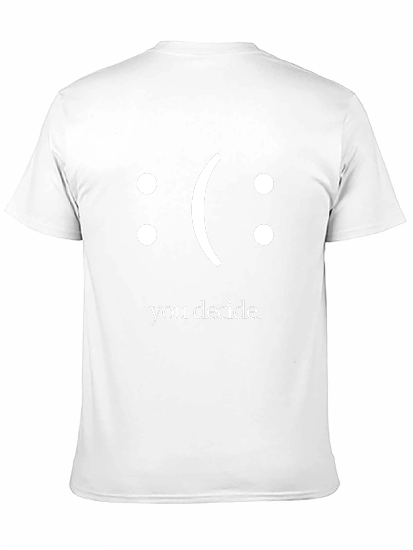 You Decide T-Shirt - Express Your Mood