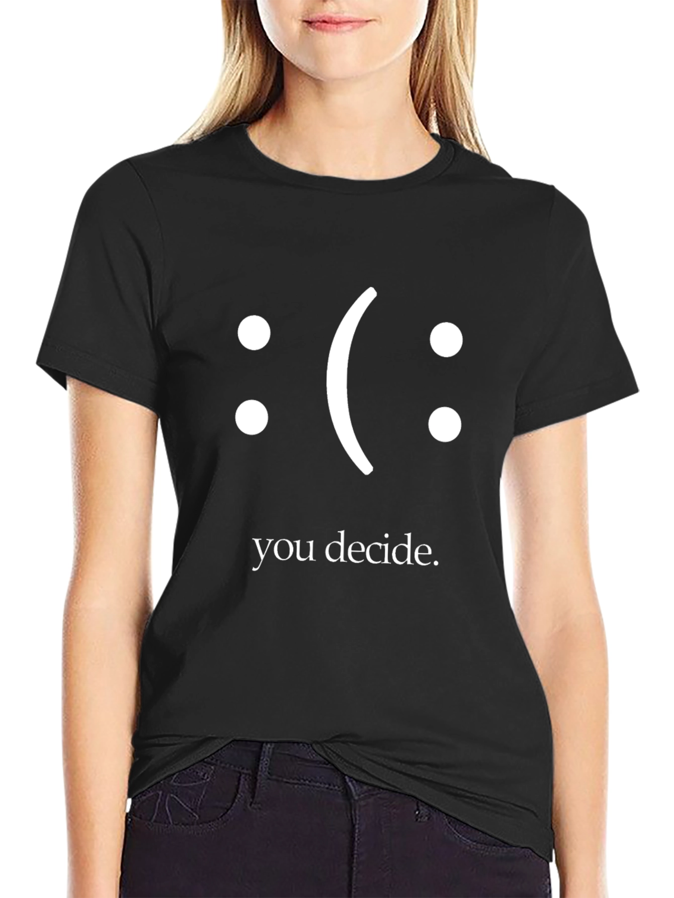 You Decide T-Shirt - Express Your Mood