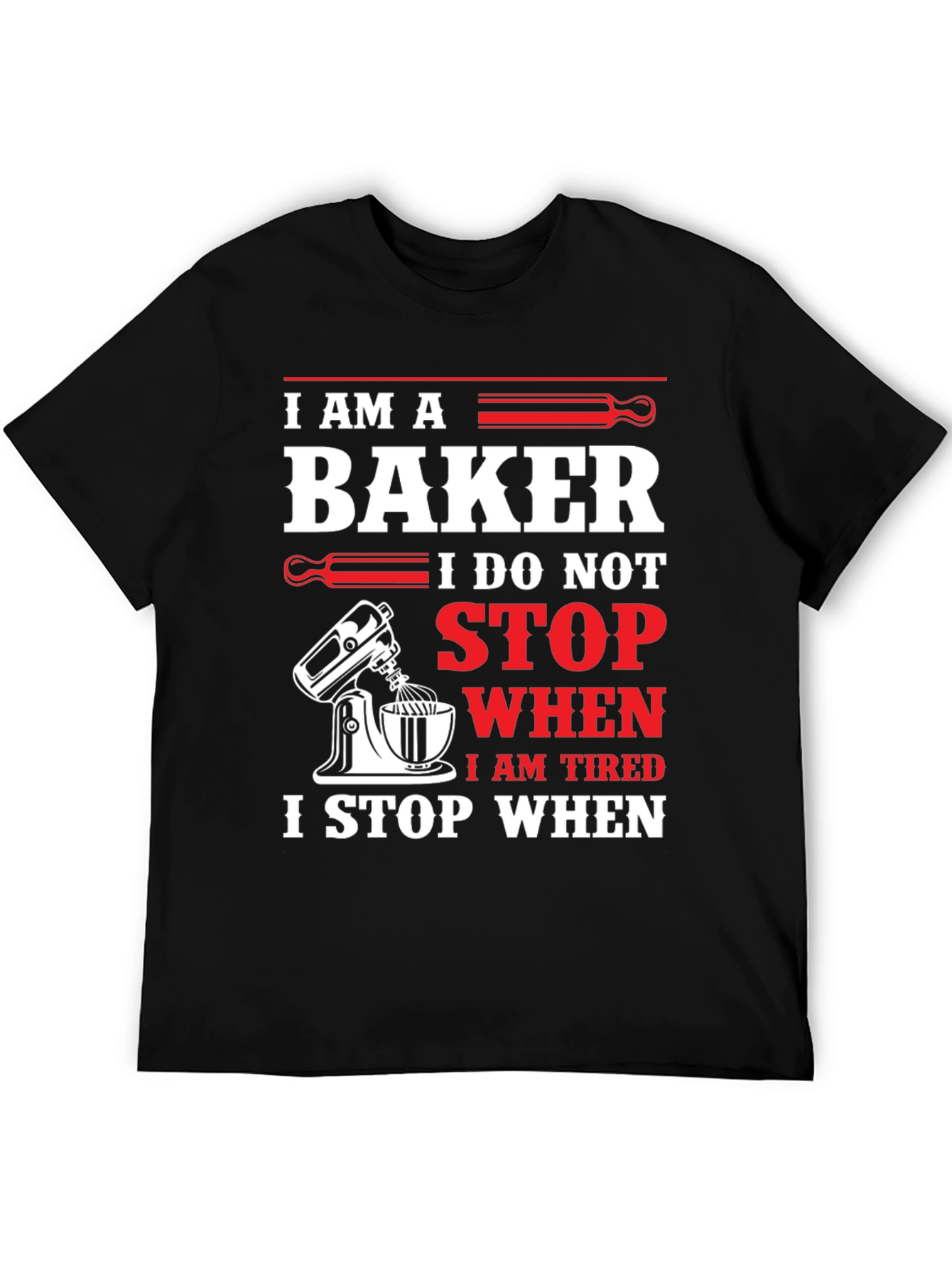 I am a Baker T-Shirt