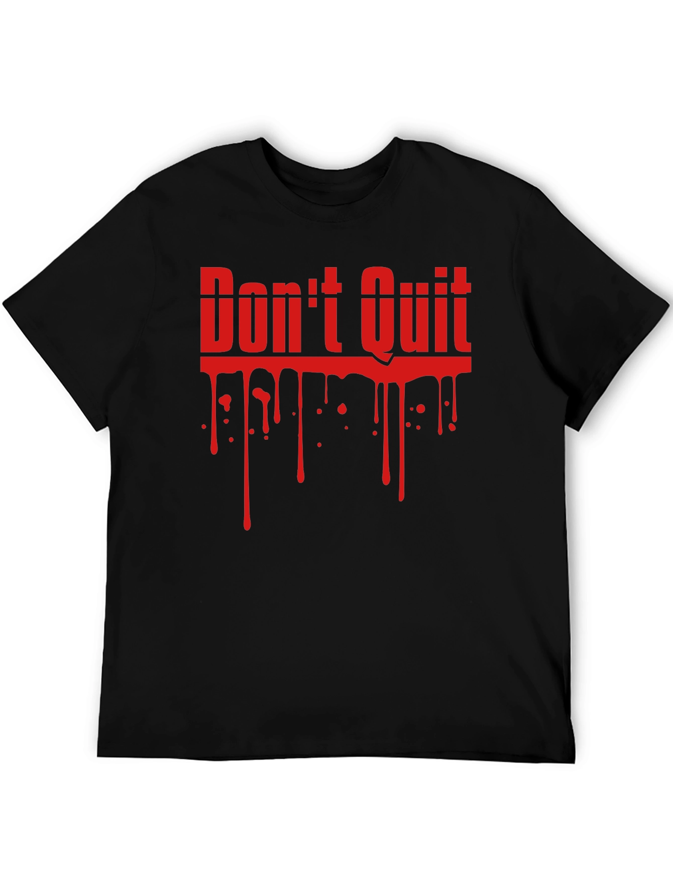 Dont Quit Black Graphic Tee