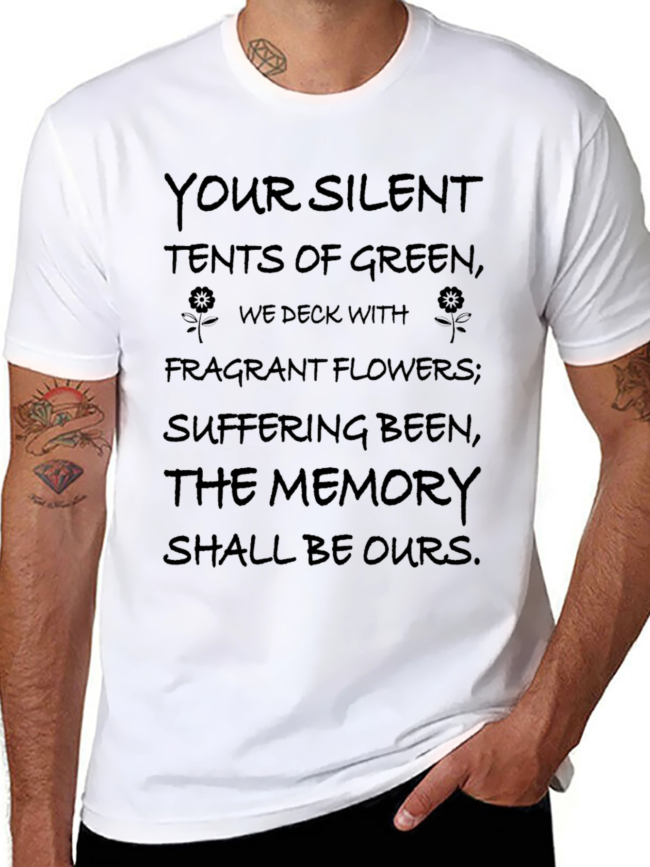 Memorial Poem T-Shirt - Silent Tents of Green