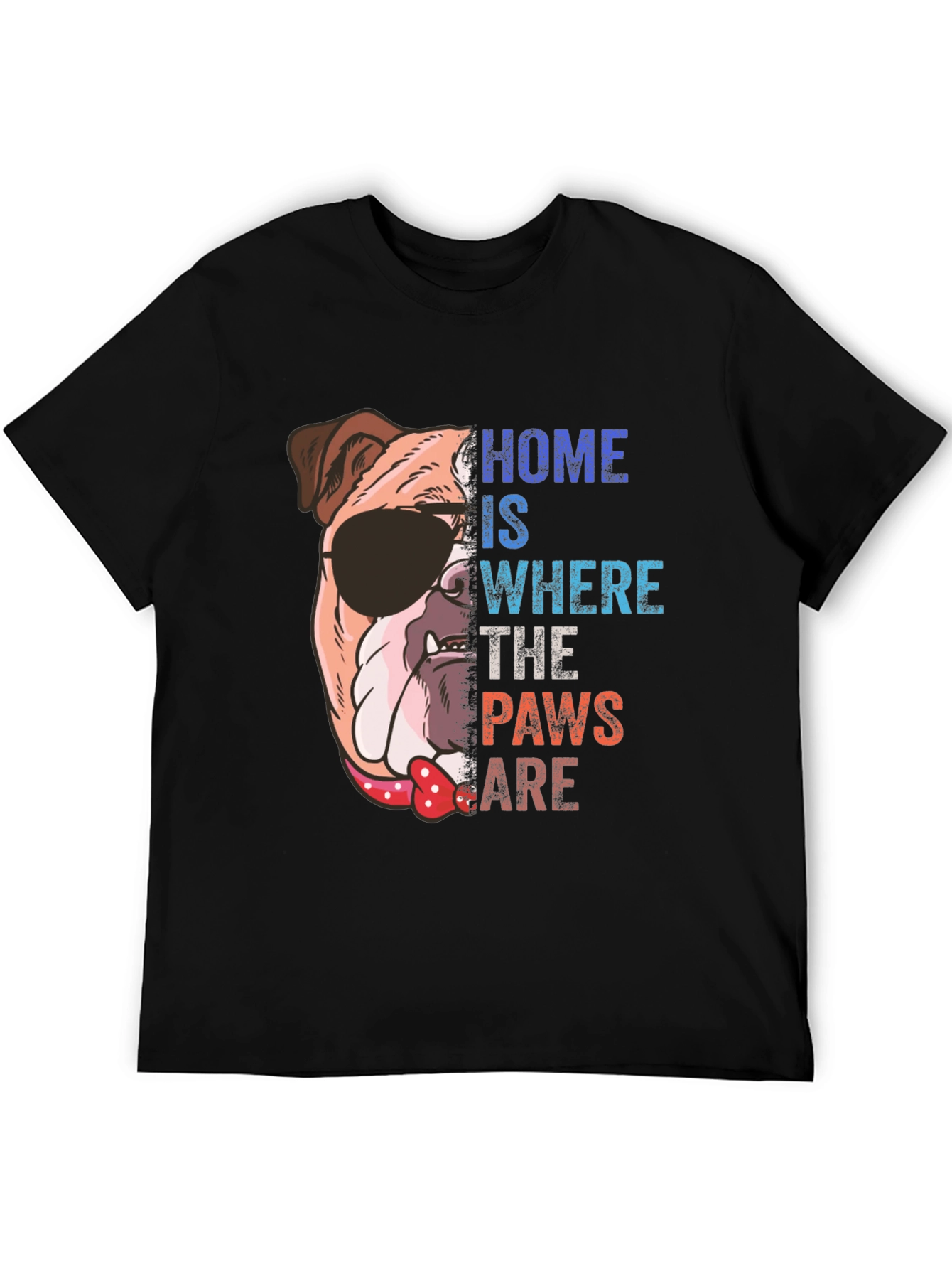 Dog Lover T-Shirt: Home is Where the Paws Are