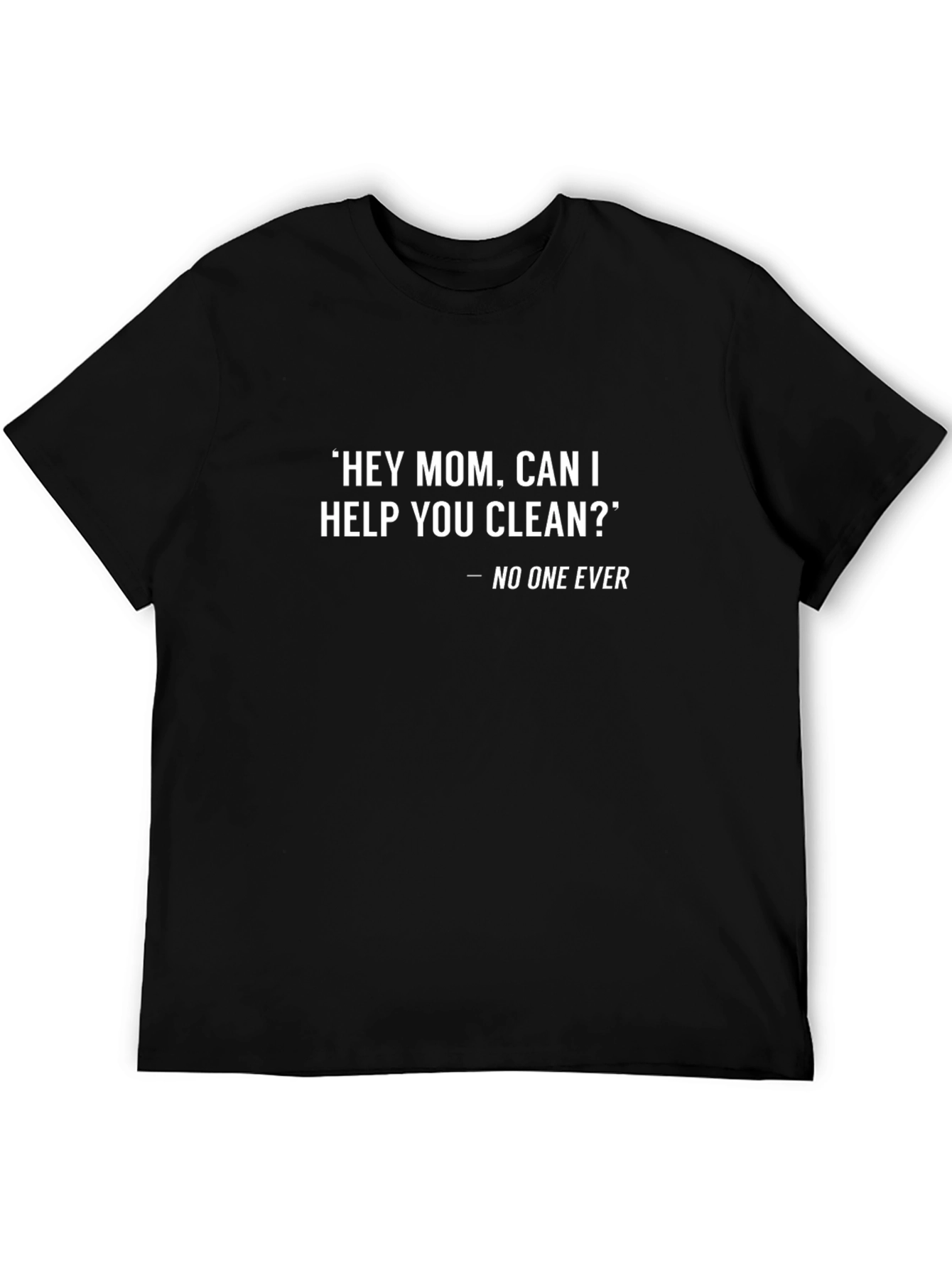 Funny Hey Mom... Graphic T-Shirt