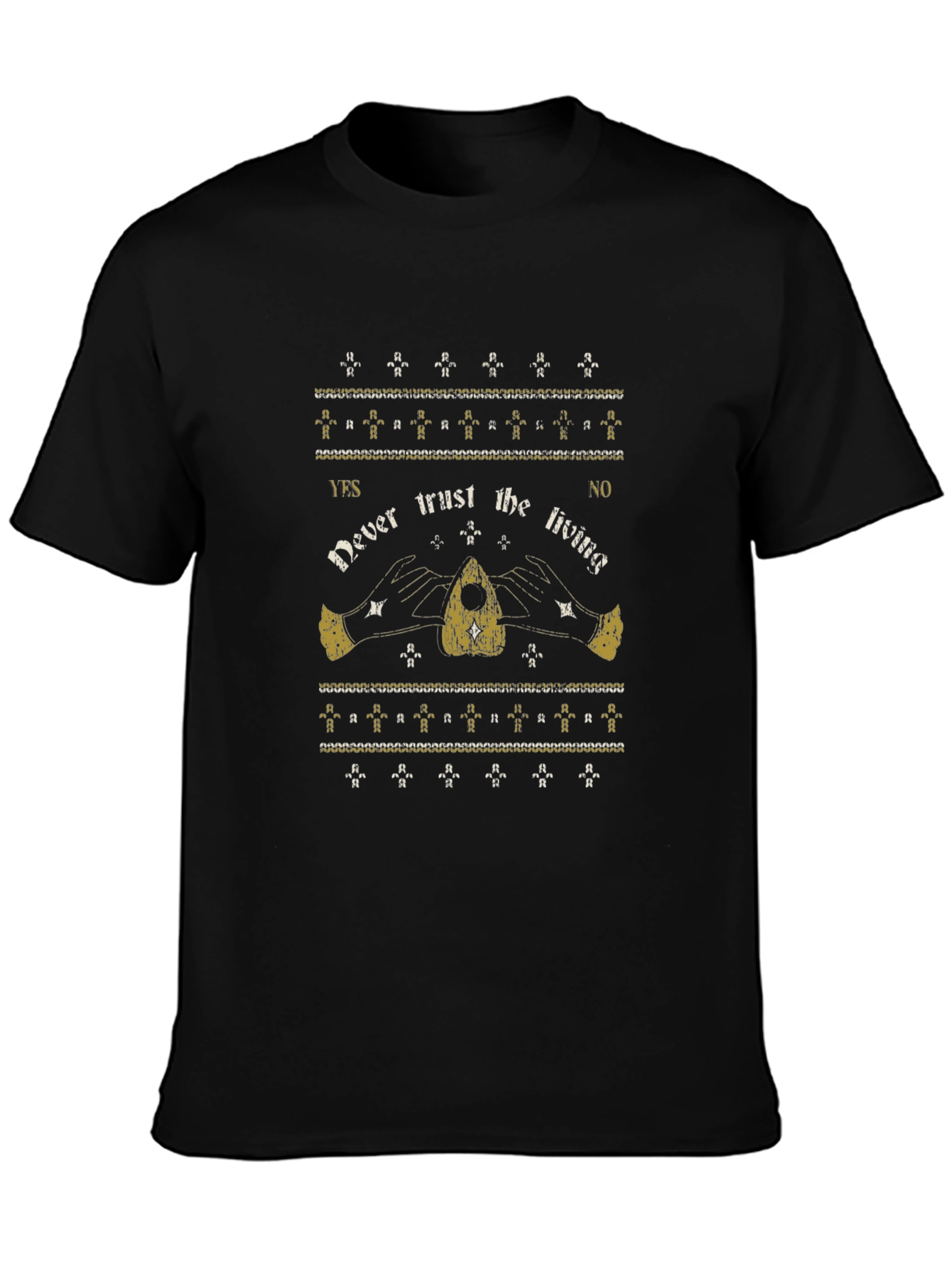 Never Trust the Living Ouija Board T-Shirt