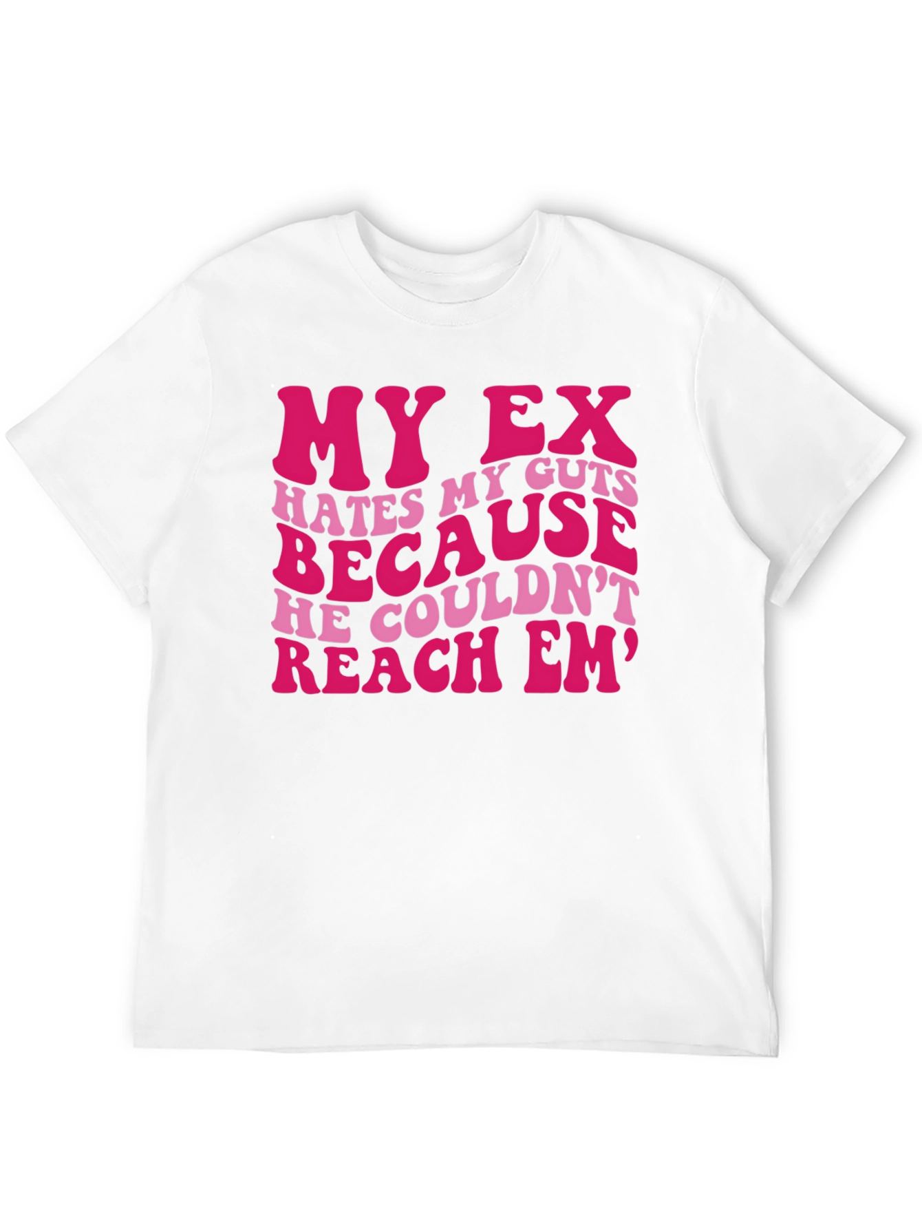 My Ex Hates My Guts T-Shirt Funny Graphic Tee