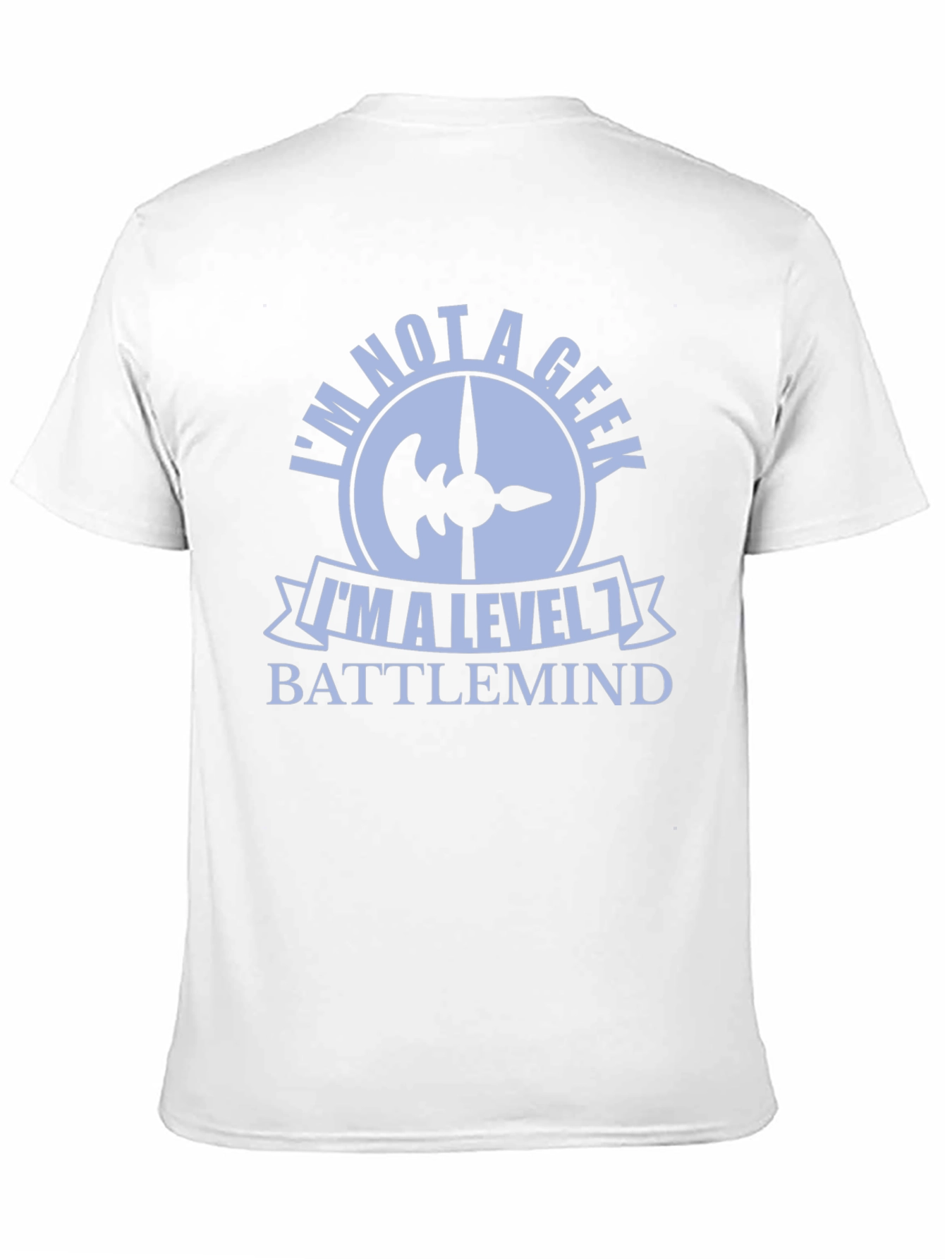 Im Not a Geek Level 1 Battlemind T-Shirt