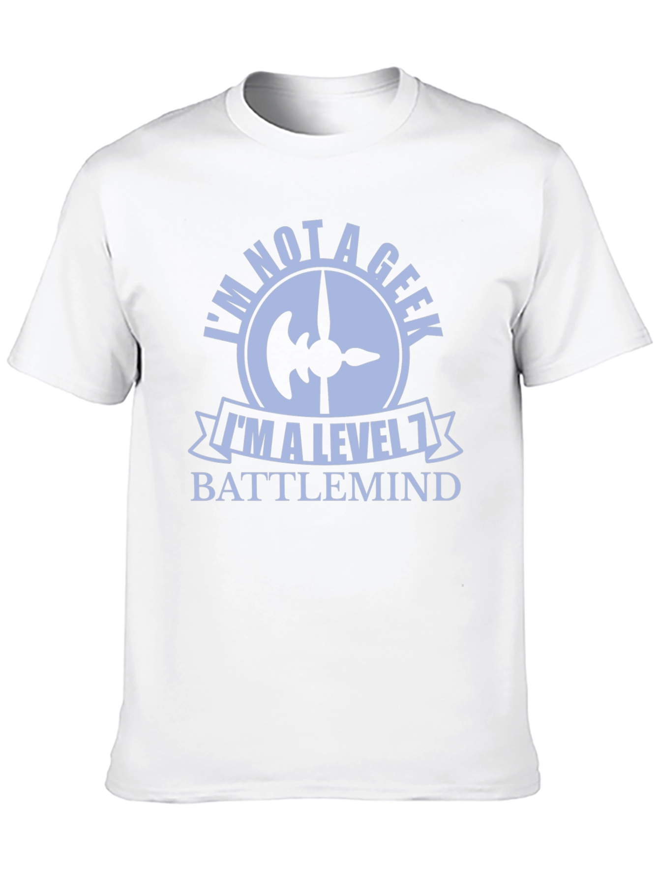 Im Not a Geek Level 1 Battlemind T-Shirt